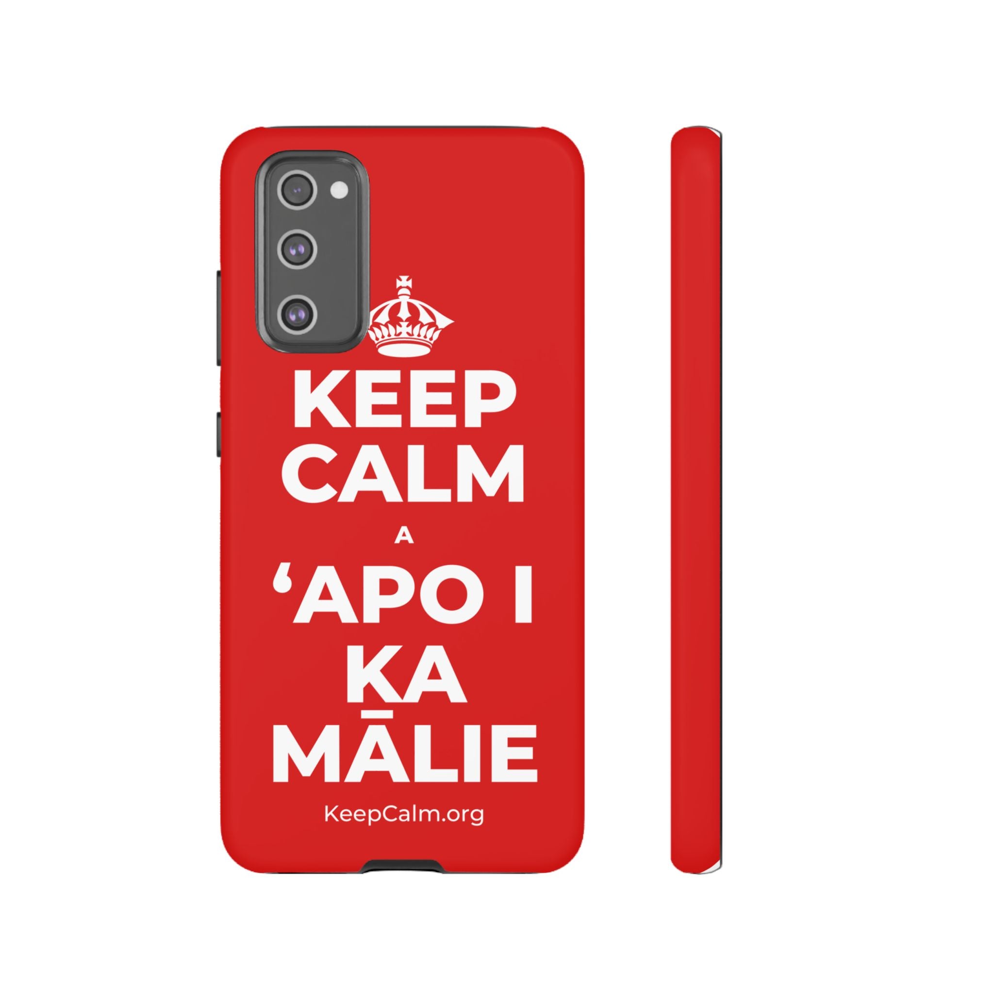 KEEP CALM A ʻAPO I KA MĀLIE Phone Case