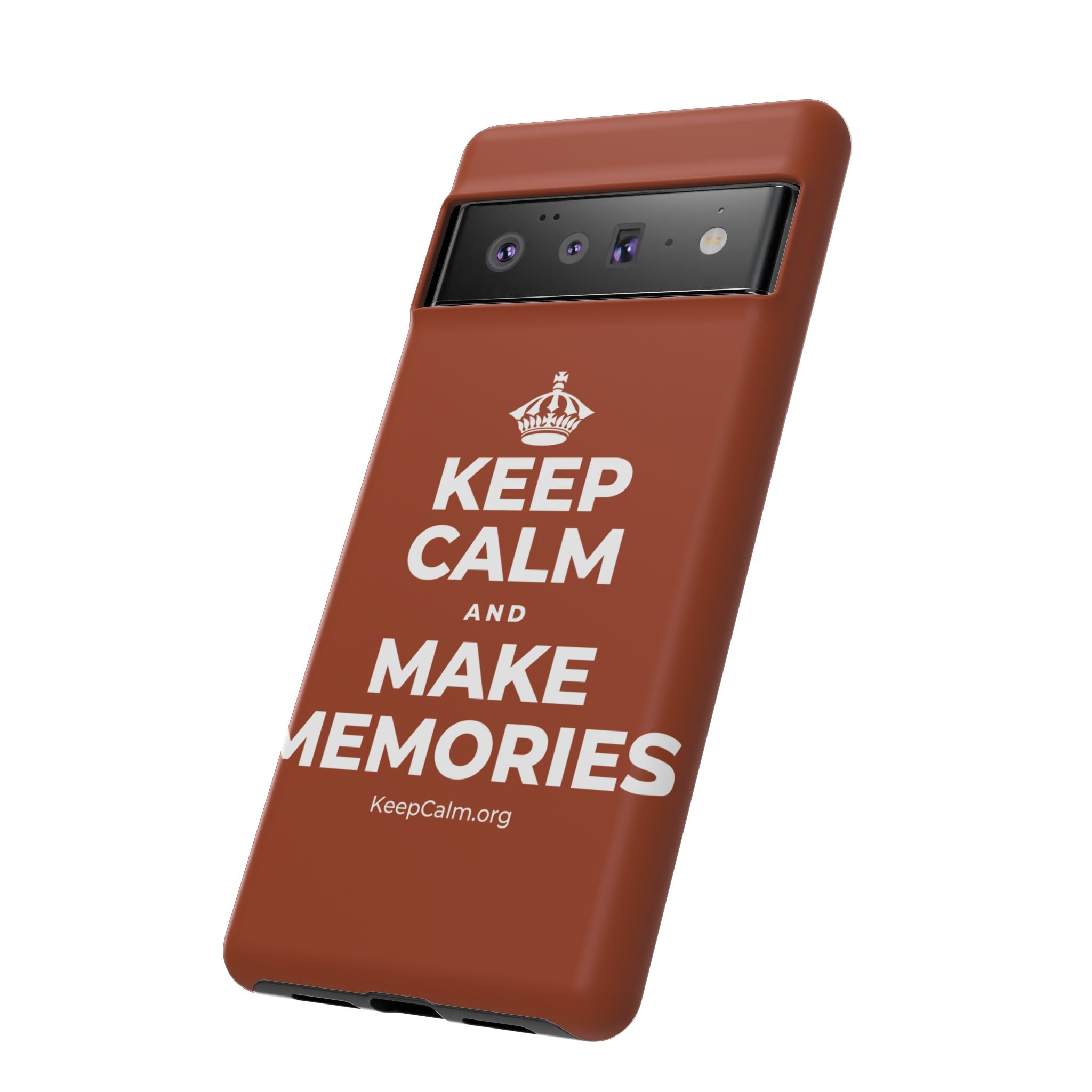 KEEP CALM AND MAKE MEMORIES Phone Case