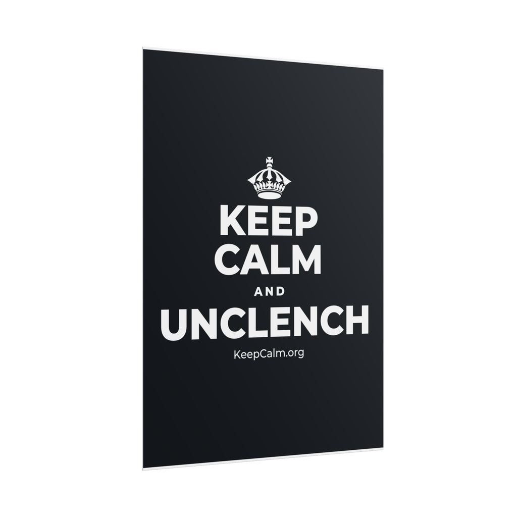 KEEP CALM AND UNCLENCH Poster (Dark)