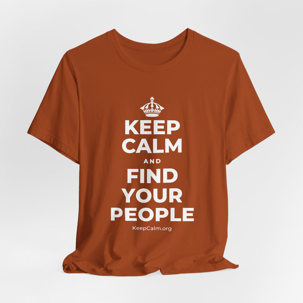 KEEP CALM AND FIND YOUR PEOPLE T-Shirt (Military Green–Autumn)