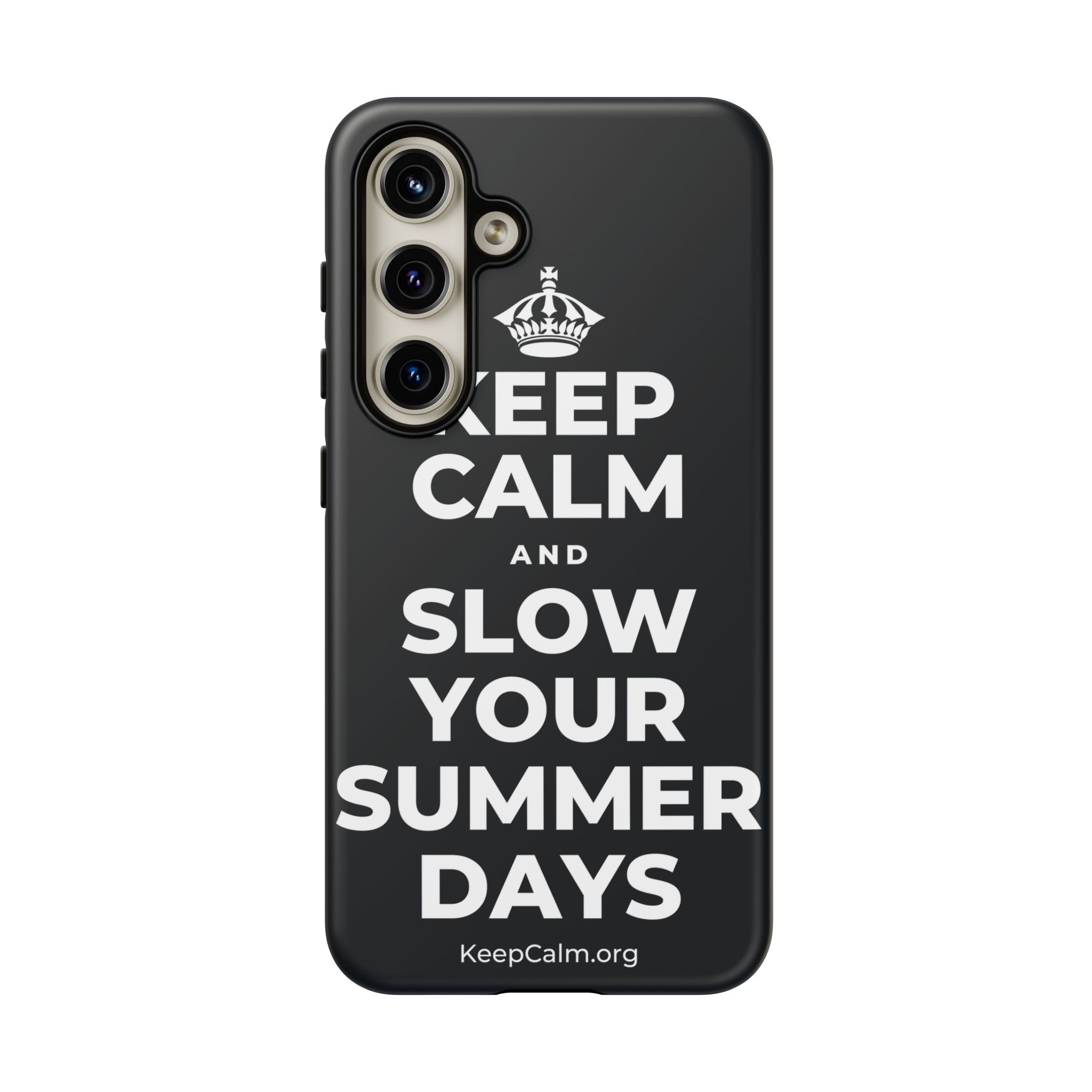 KEEP CALM AND SLOW YOUR SUMMER DAYS Phone Case (Dark)