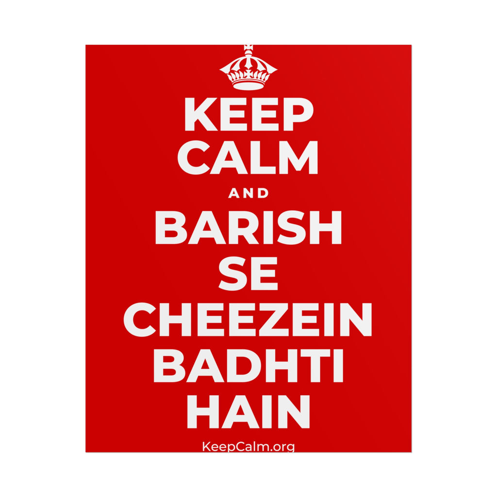 KEEP CALM AND BARISH SE CHEEZEIN BADHTI HAIN Poster