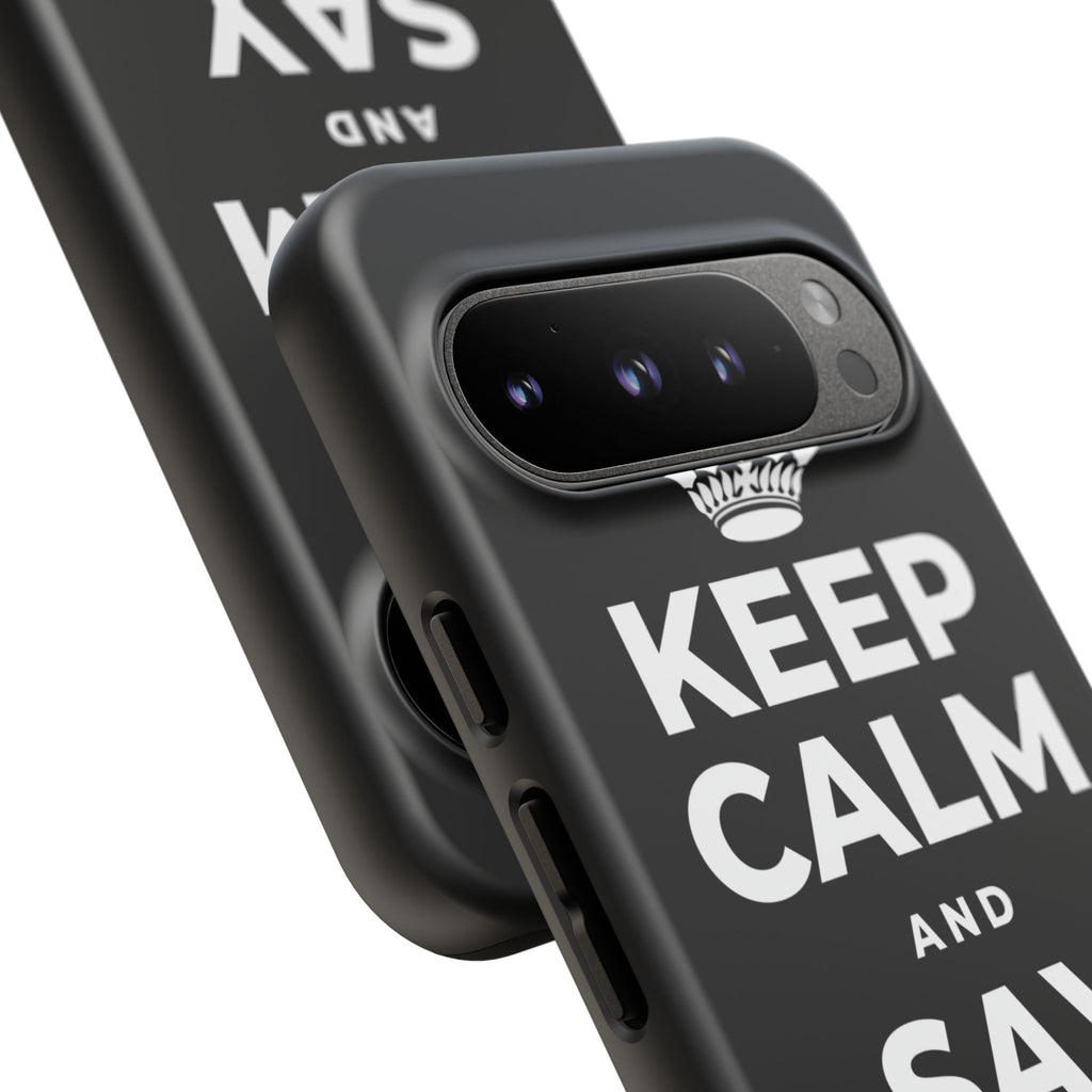 KEEP CALM AND SAY THANK YOU Phone Case