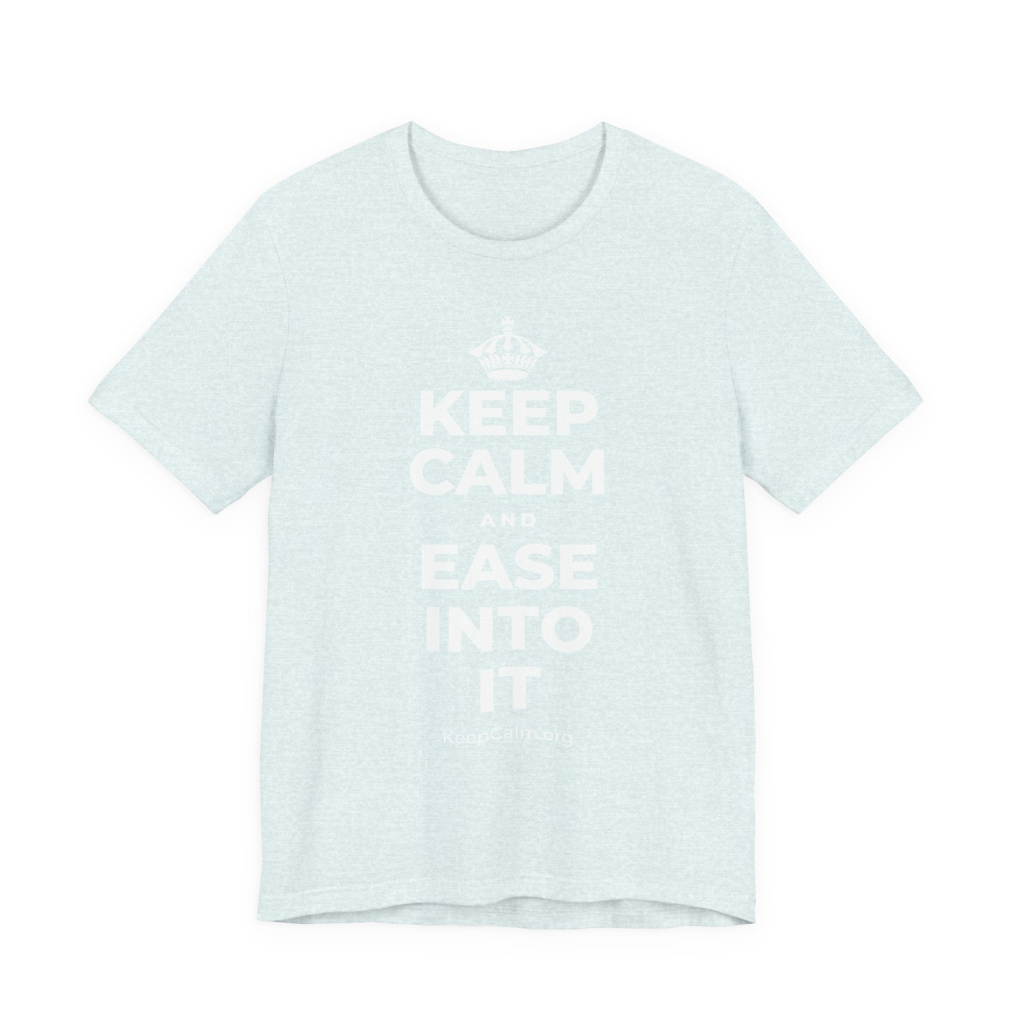 KEEP CALM AND EASE INTO IT T-Shirt (Soft Cream–Heather Mauve)