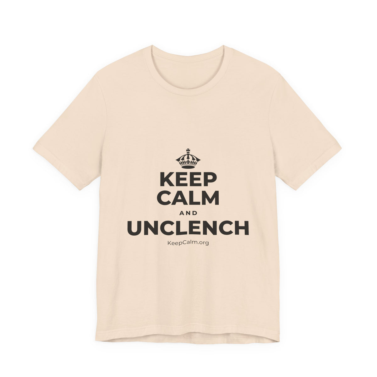 KEEP CALM AND UNCLENCH T-Shirt (Soft Cream–Heather Mauve)