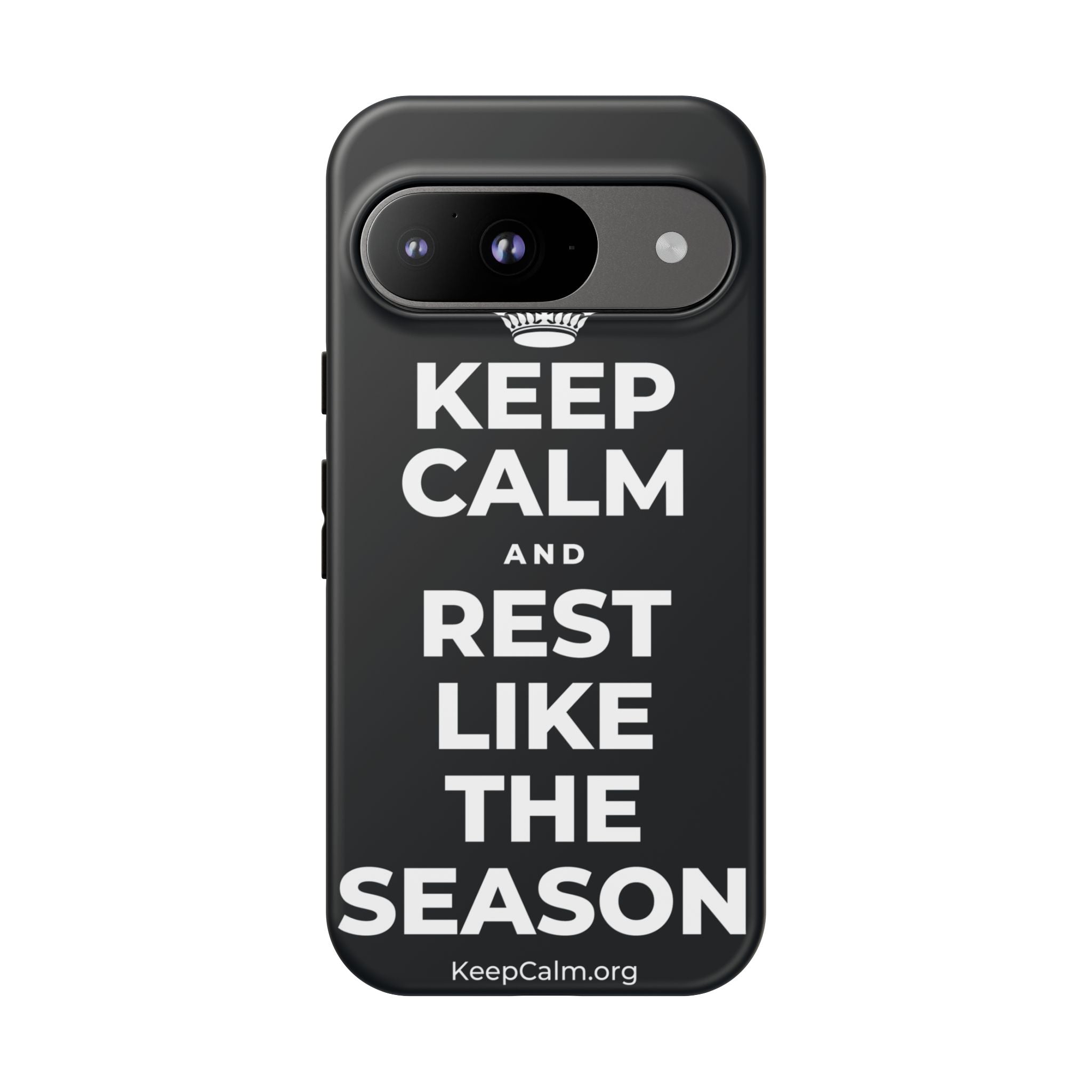 KEEP CALM AND REST LIKE THE SEASON Phone Case (Dark)