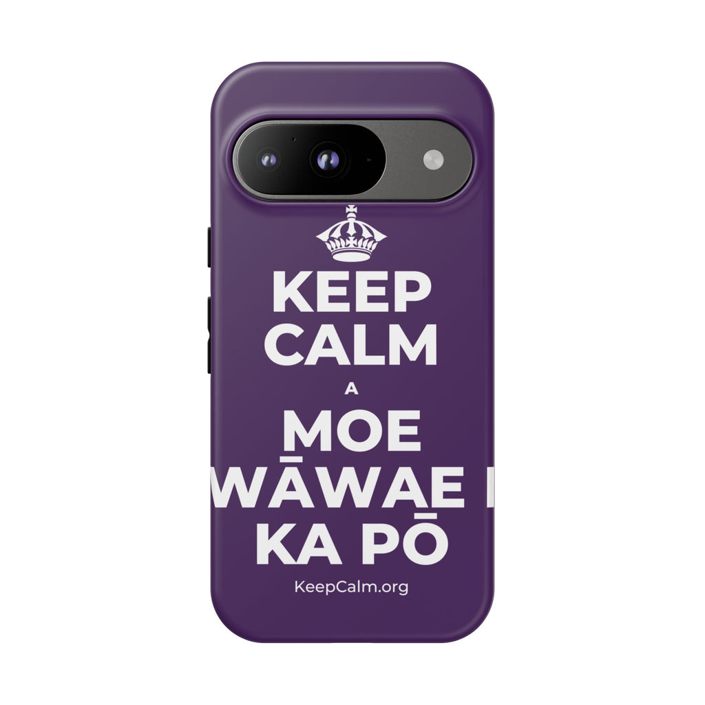 KEEP CALM A MOE WĀWAE I KA PŌ Phone Case