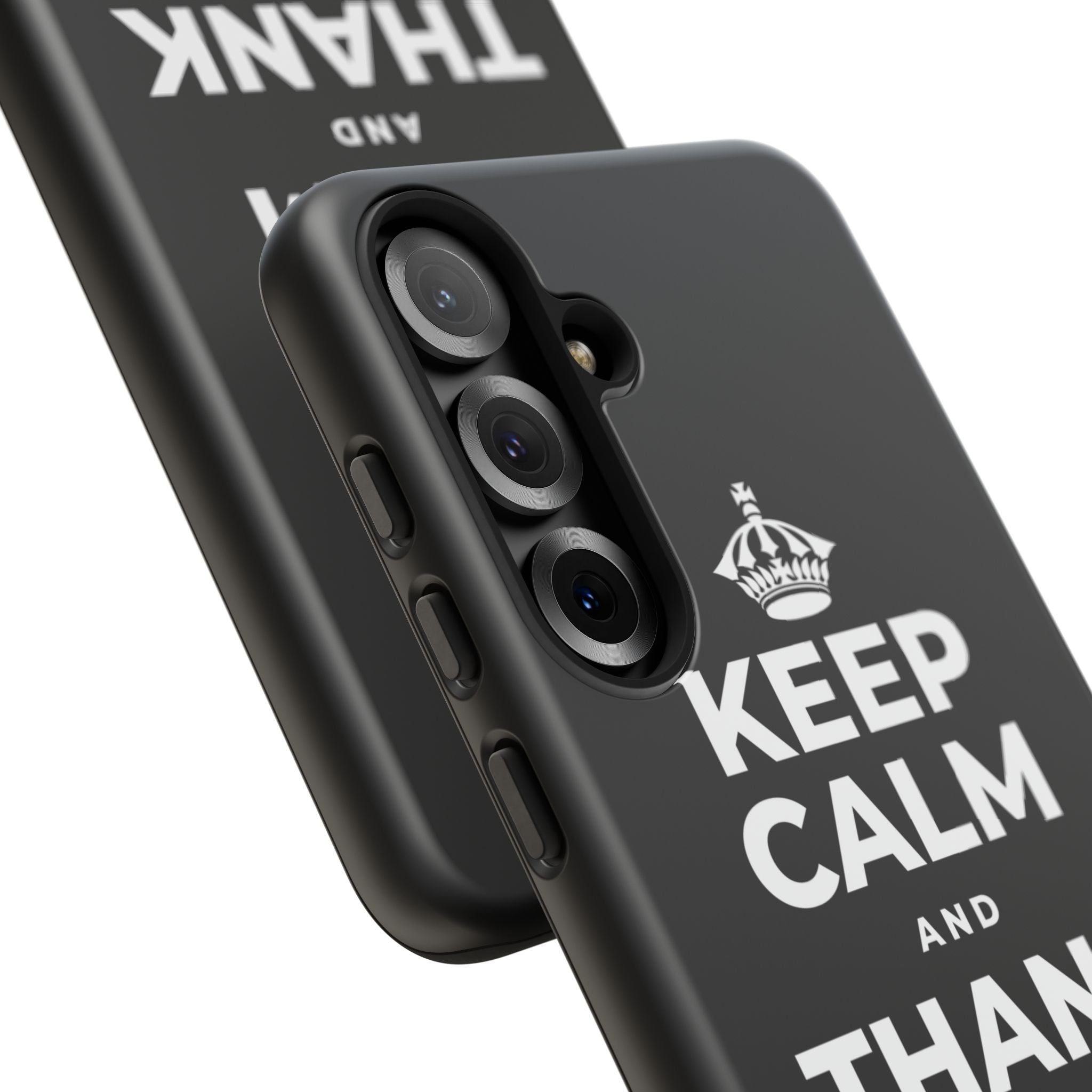 KEEP CALM AND THANK SOMEONE TODAY Phone Case
