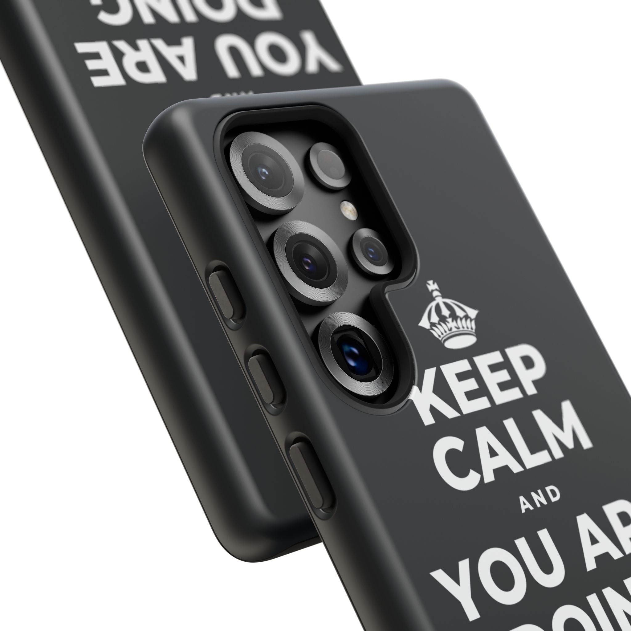 KEEP CALM AND YOU ARE DOING GREAT TODAY Phone Case (Dark)