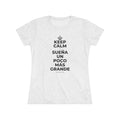 KEEP CALM Y SUEÑA UN POCO MÁS GRANDE Women's Tri-Blend Tee