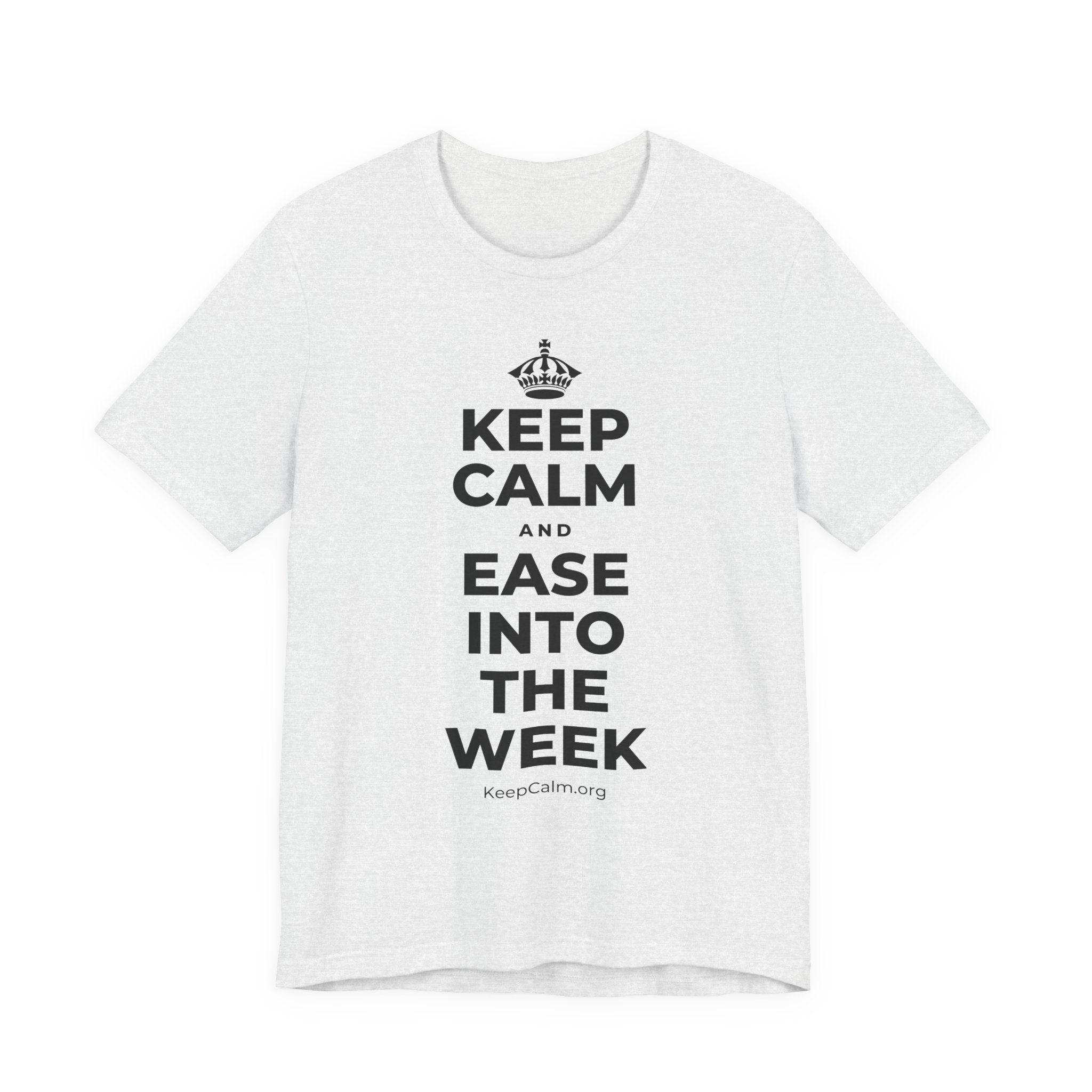 KEEP CALM AND EASE INTO THE WEEK T-Shirt (Soft Cream–Heather Mauve)