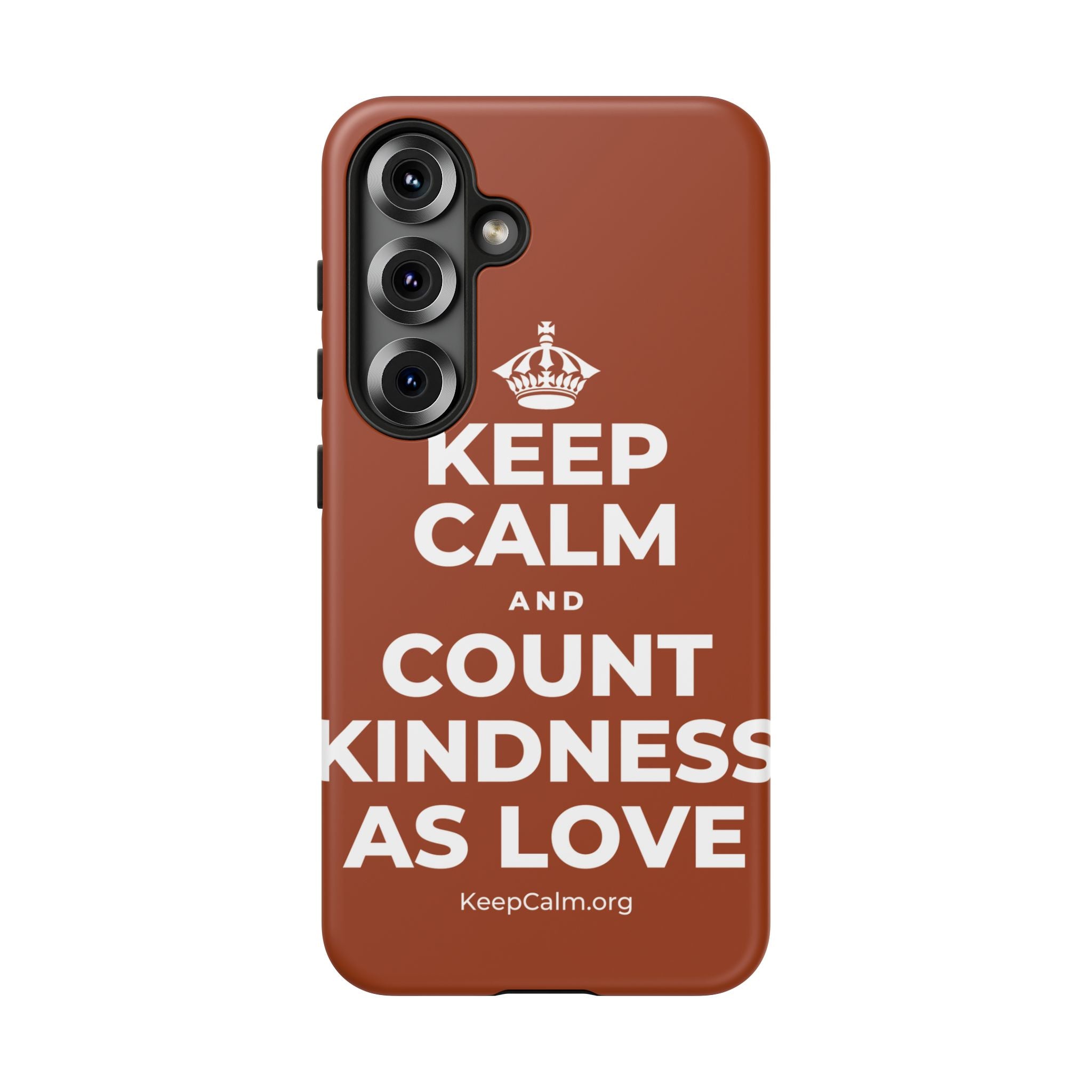 KEEP CALM AND COUNT KINDNESS AS LOVE Phone Case