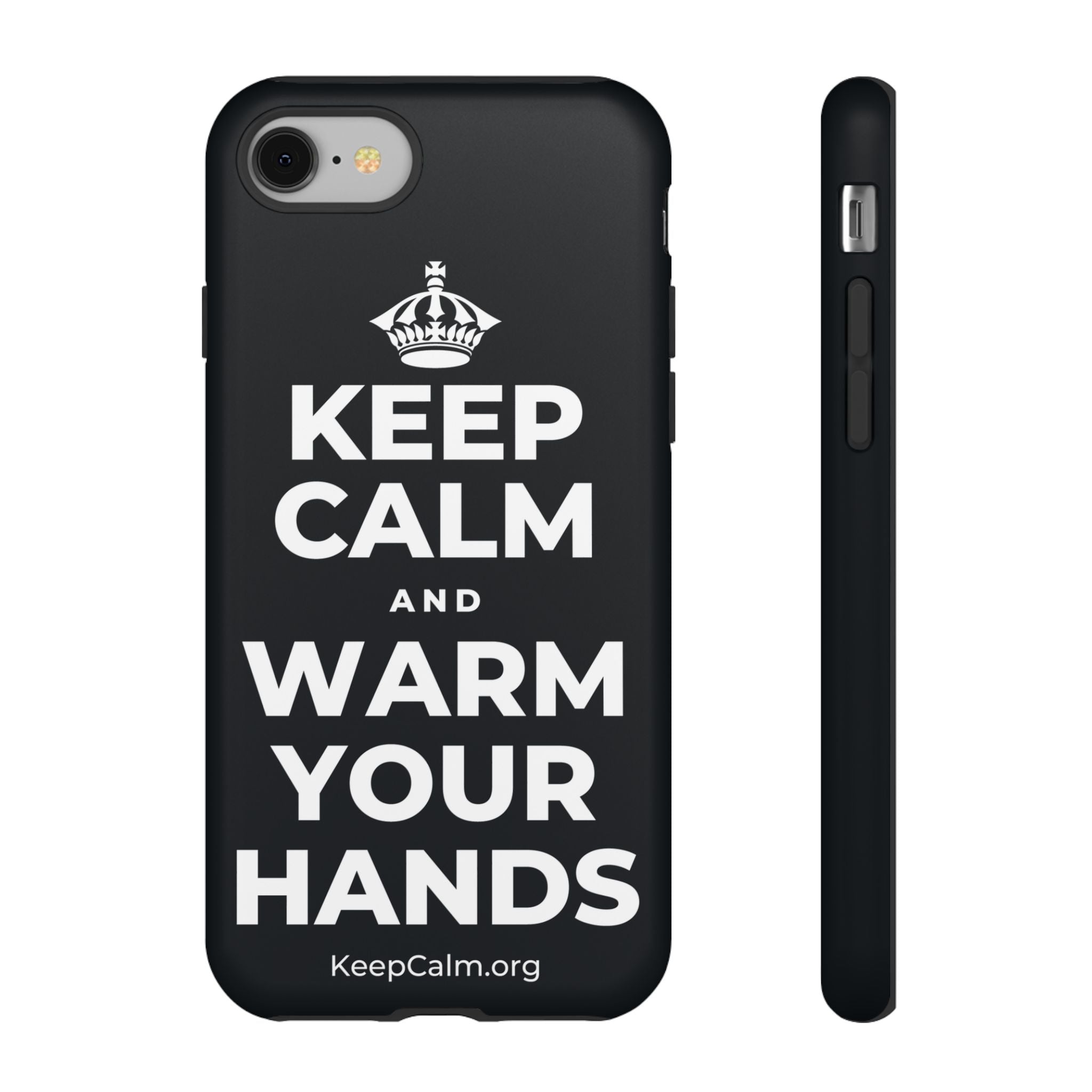 KEEP CALM AND WARM YOUR HANDS Phone Case (Dark)