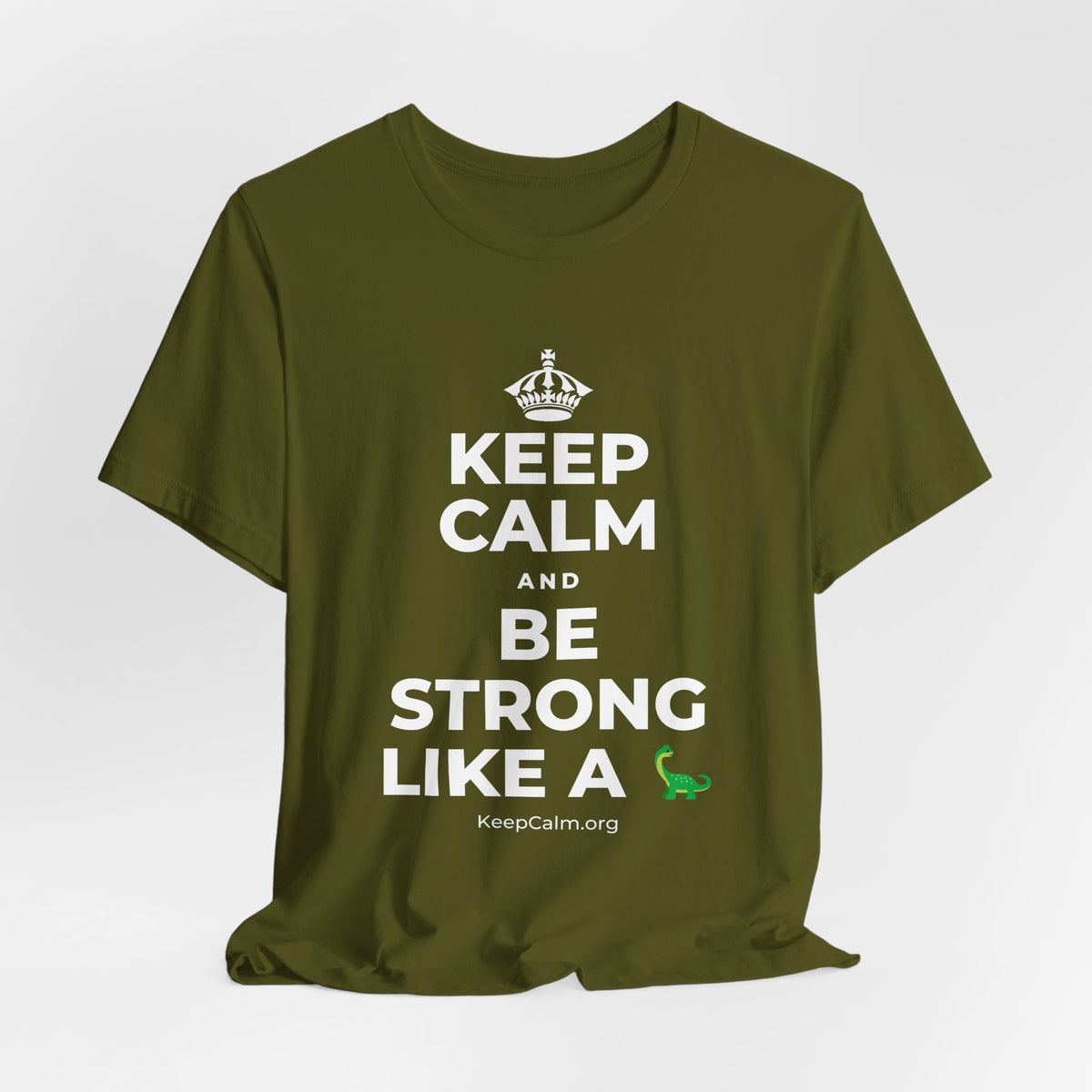 KEEP CALM AND BE STRONG LIKE A 🦕 T-Shirt (Baby Blue–Silver)
