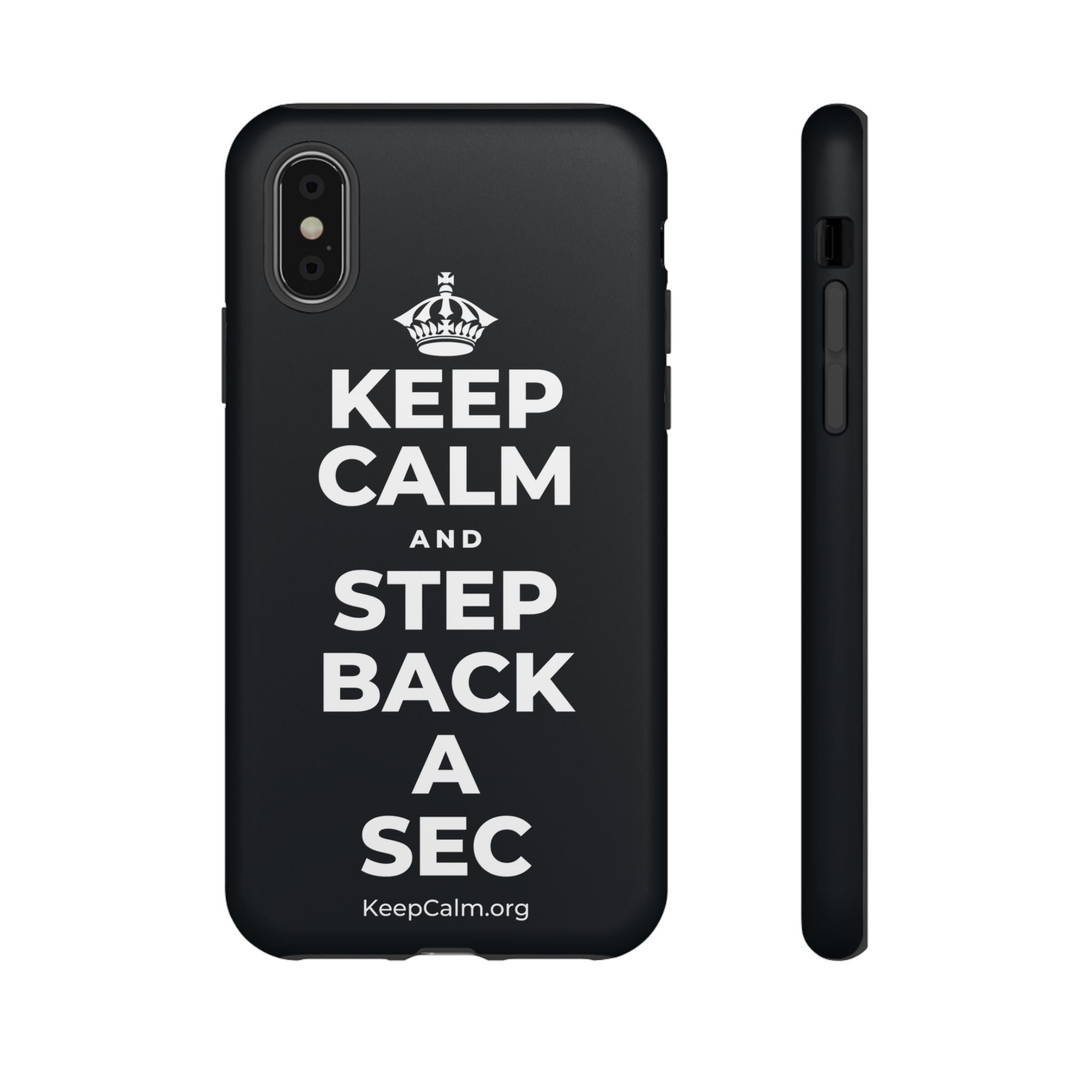 KEEP CALM AND STEP BACK A SEC Phone Case (Dark)