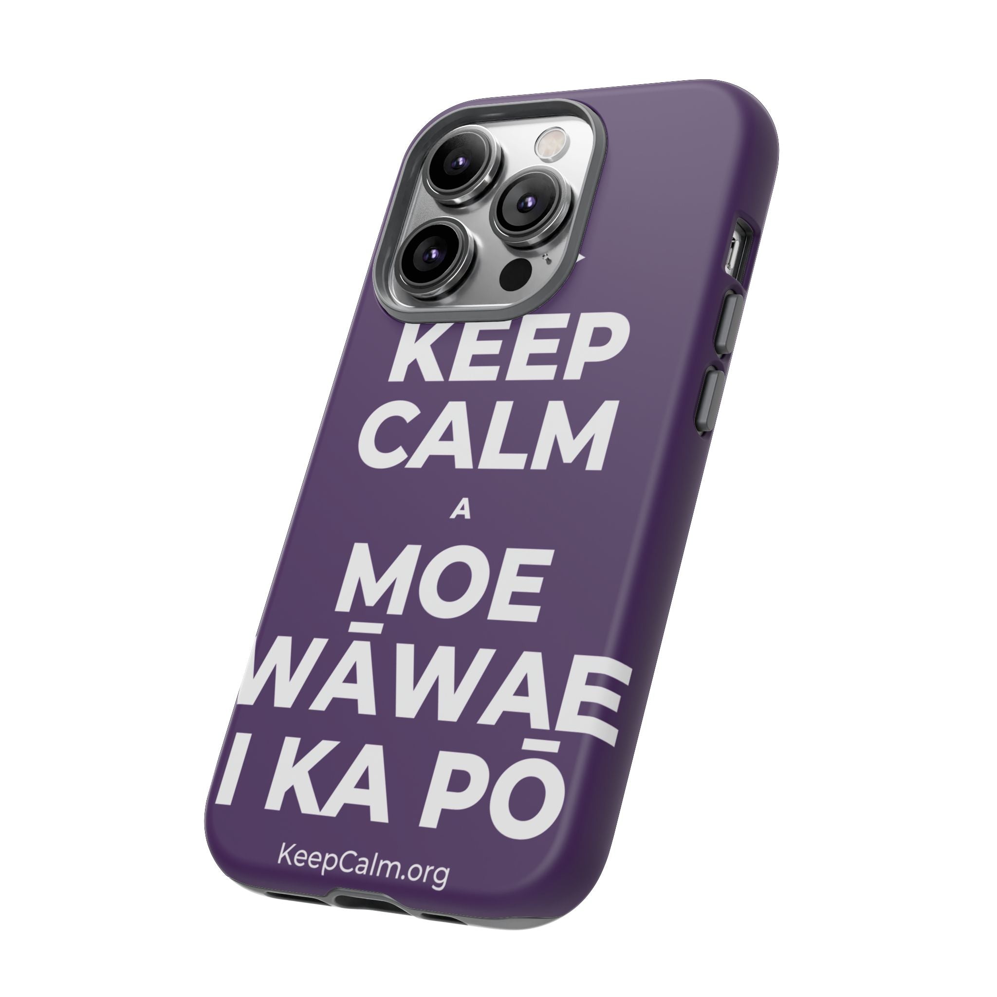 KEEP CALM A MOE WĀWAE I KA PŌ Phone Case