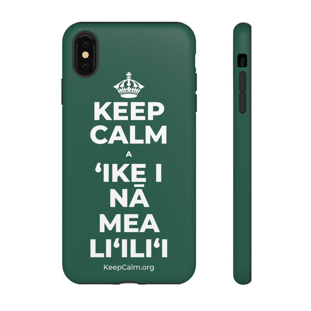 KEEP CALM A ʻIKE I NĀ MEA LIʻILIʻI Phone Case