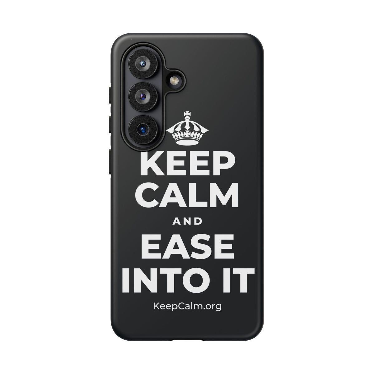 KEEP CALM AND EASE INTO IT Phone Case (Dark)
