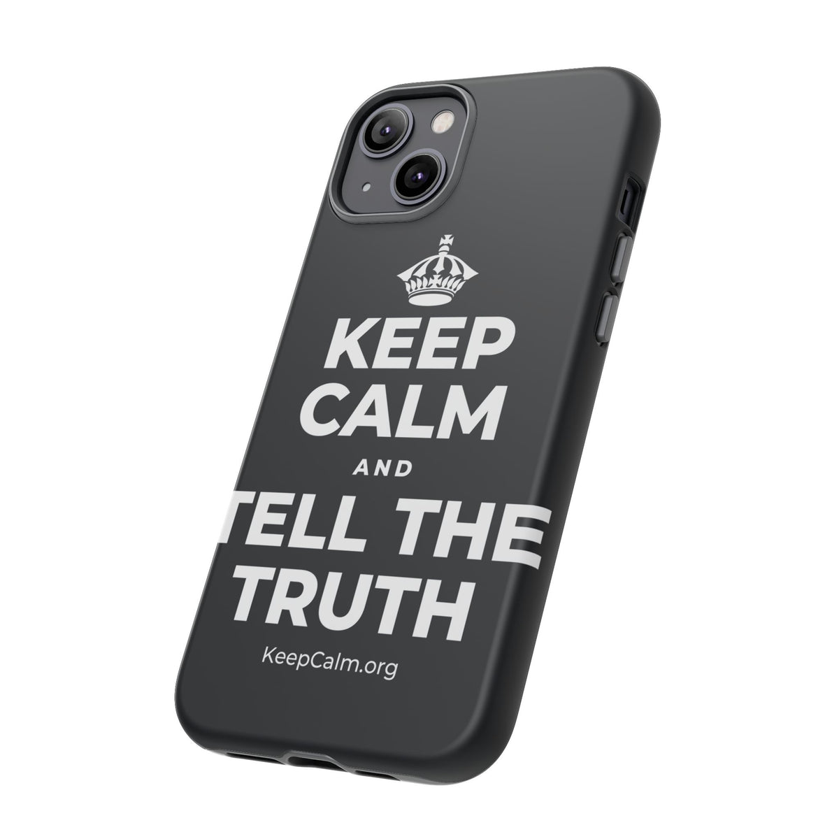 KEEP CALM AND TELL THE TRUTH Phone Case (Dark)