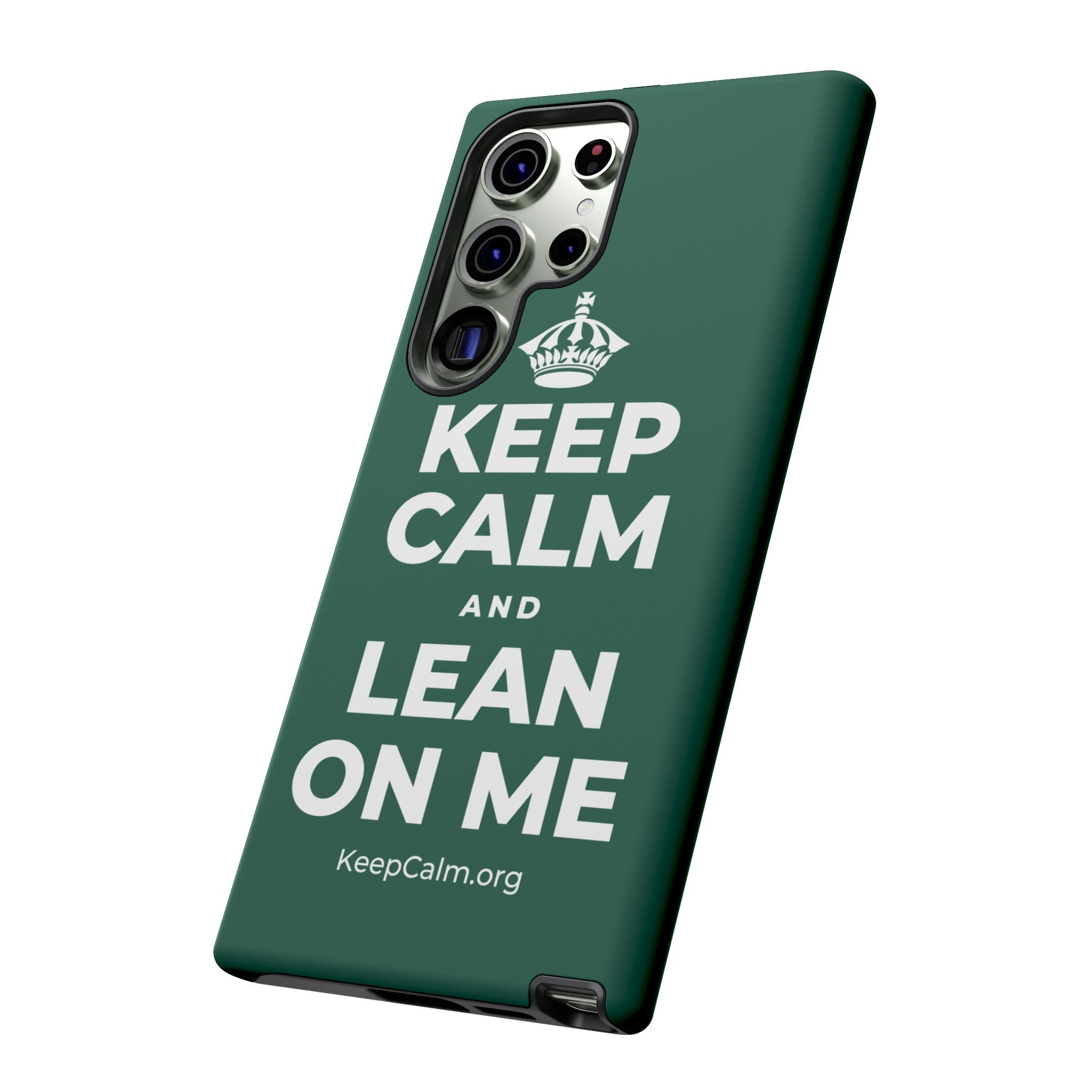 KEEP CALM AND LEAN ON ME Phone Case