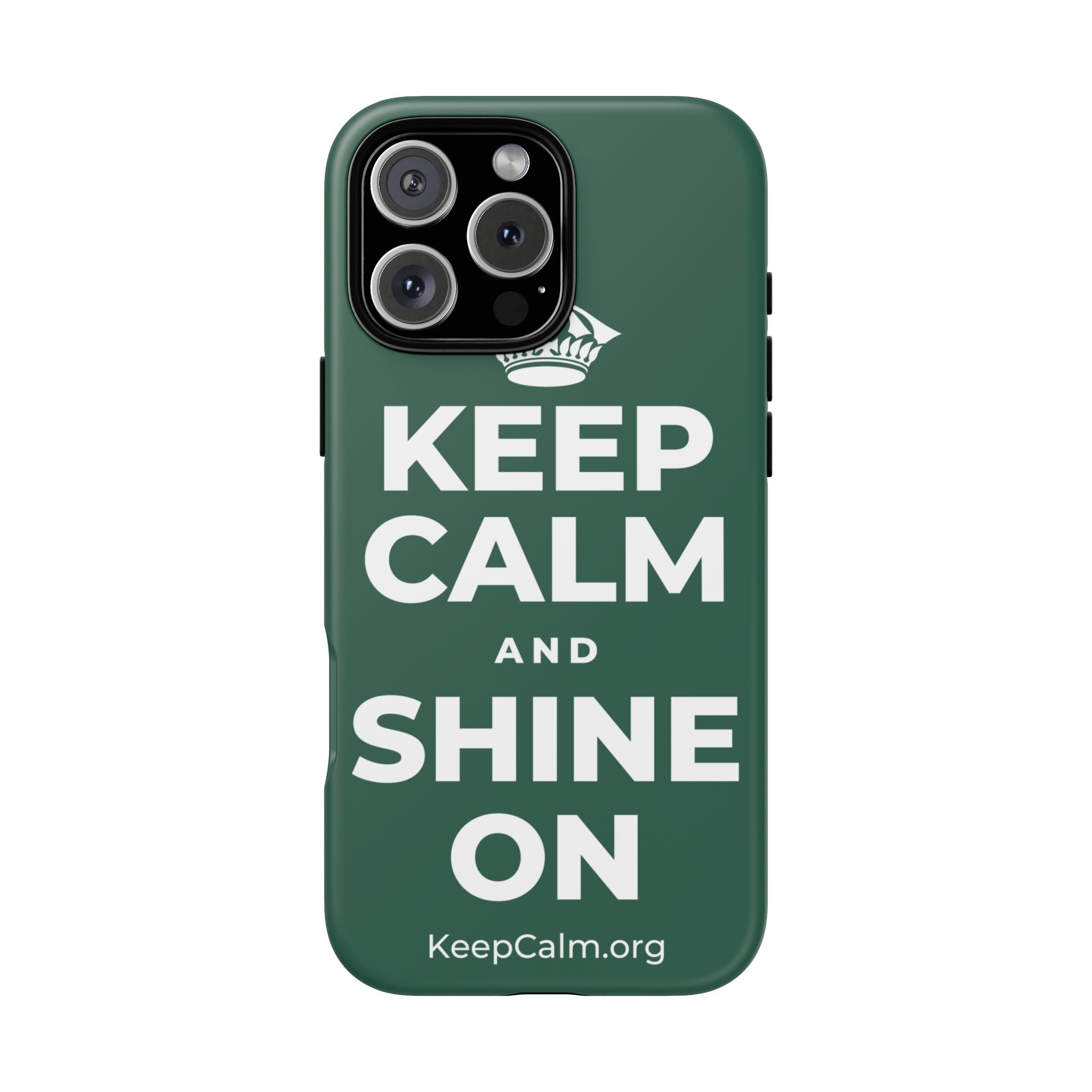KEEP CALM AND SHINE ON Phone Case