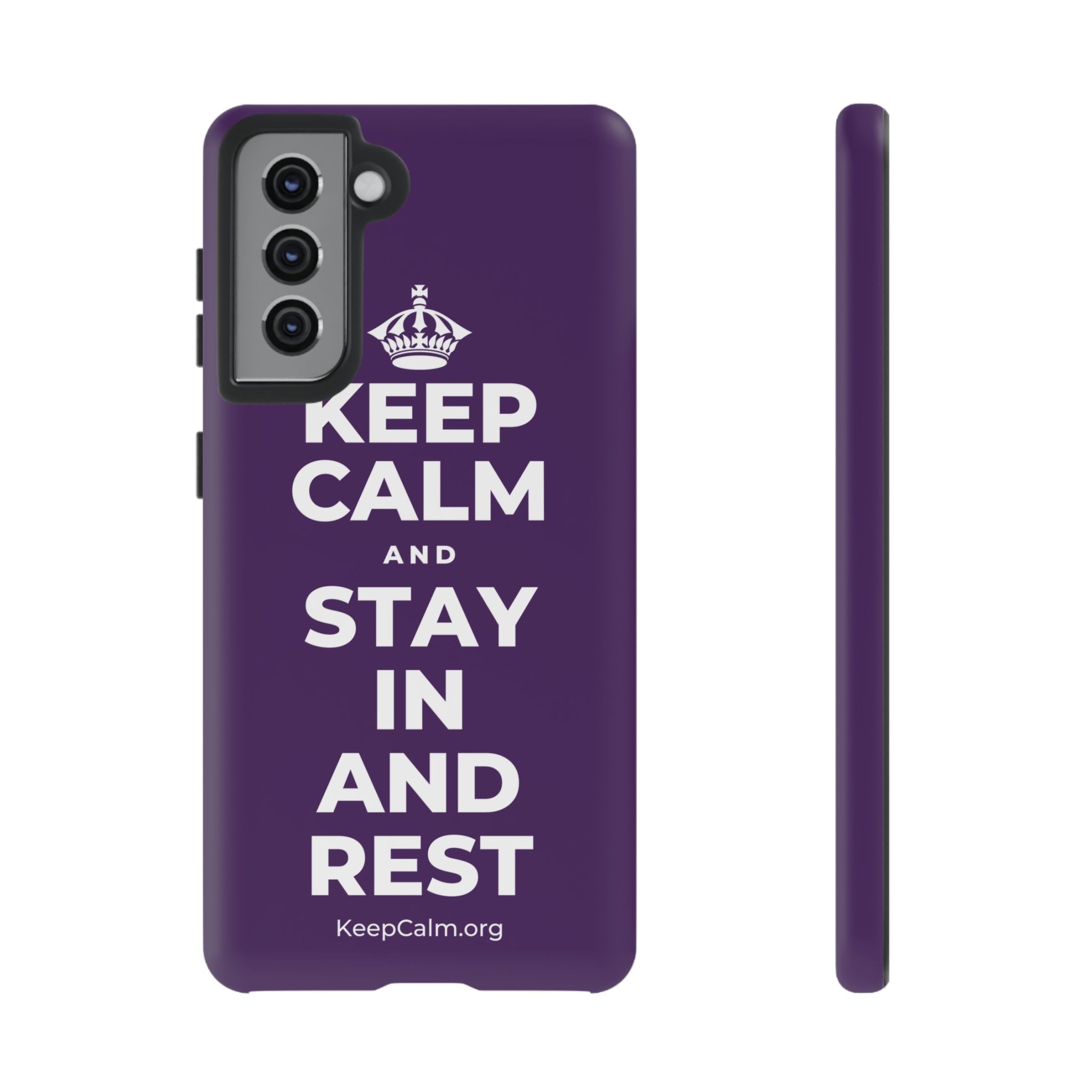 KEEP CALM AND STAY IN AND REST Phone Case
