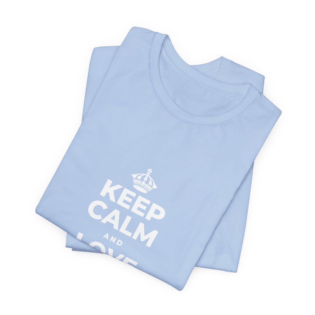 KEEP CALM AND LOVE WITHOUT POSSESSION T-Shirt (Baby Blue–Silver)
