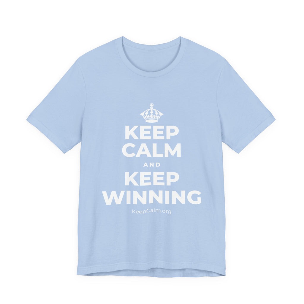 KEEP CALM AND KEEP WINNING T-Shirt (Baby Blue–Silver)