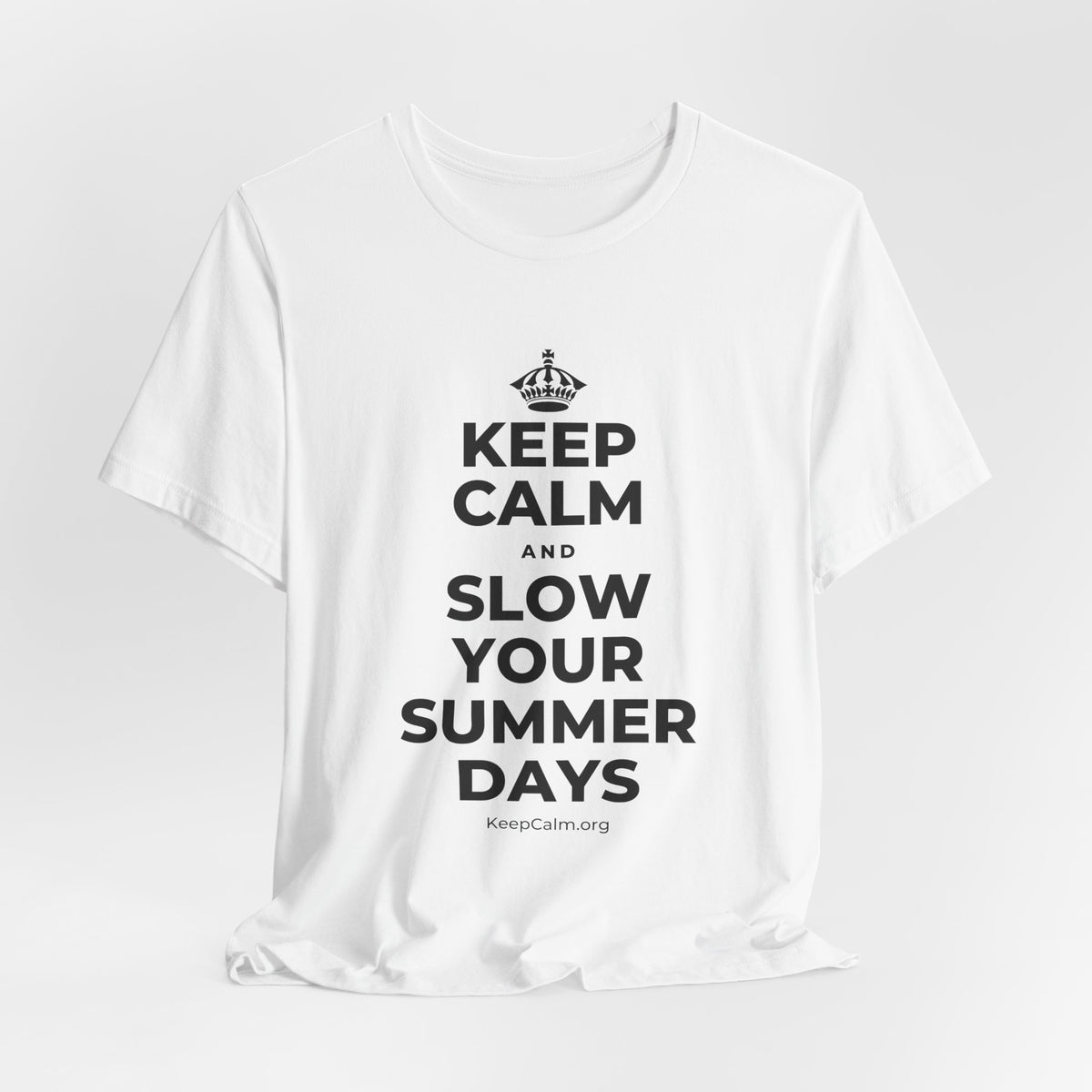 KEEP CALM AND SLOW YOUR SUMMER DAYS T-Shirt (White–Asphalt)