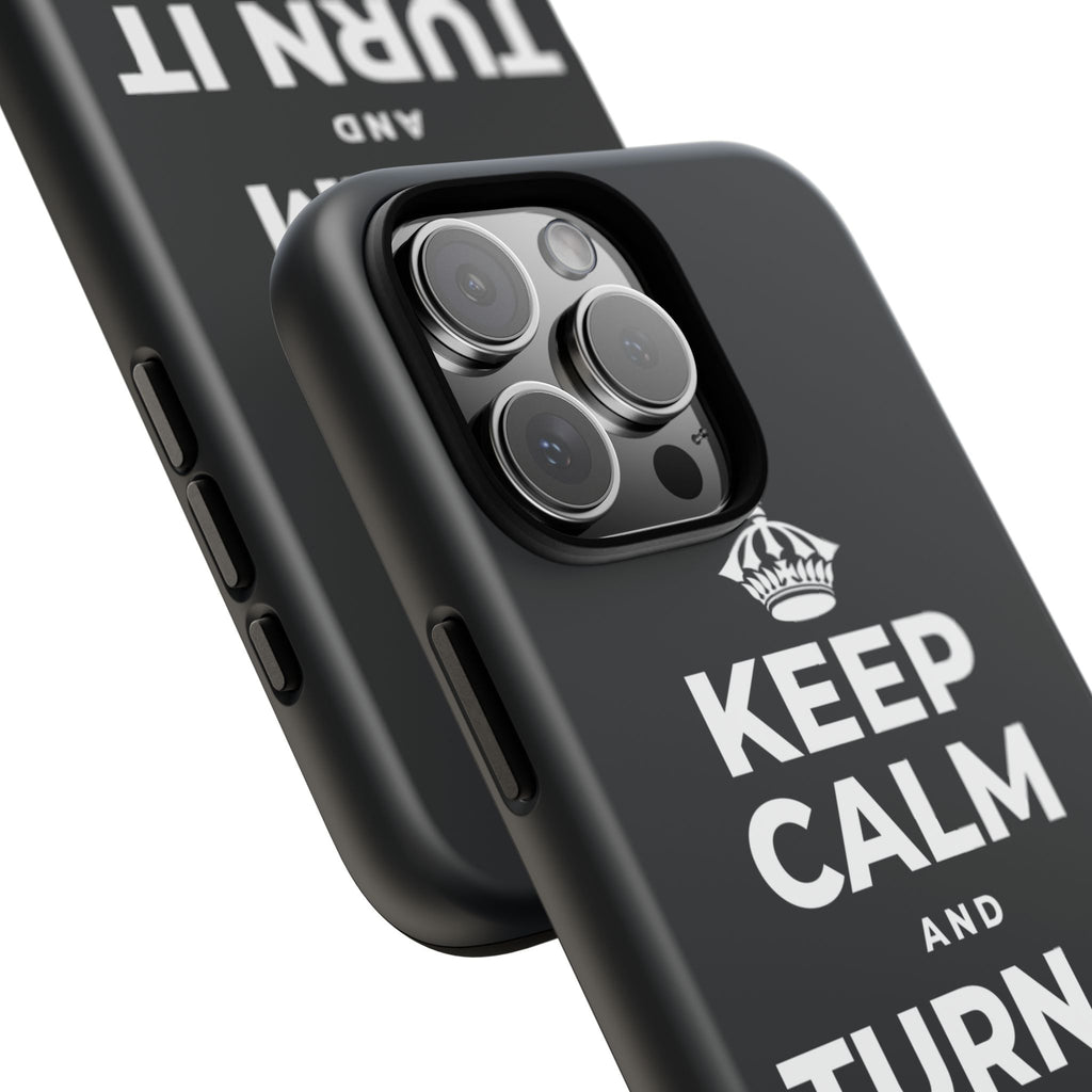 KEEP CALM AND TURN IT ALL THE WAY UP Phone Case (Dark)