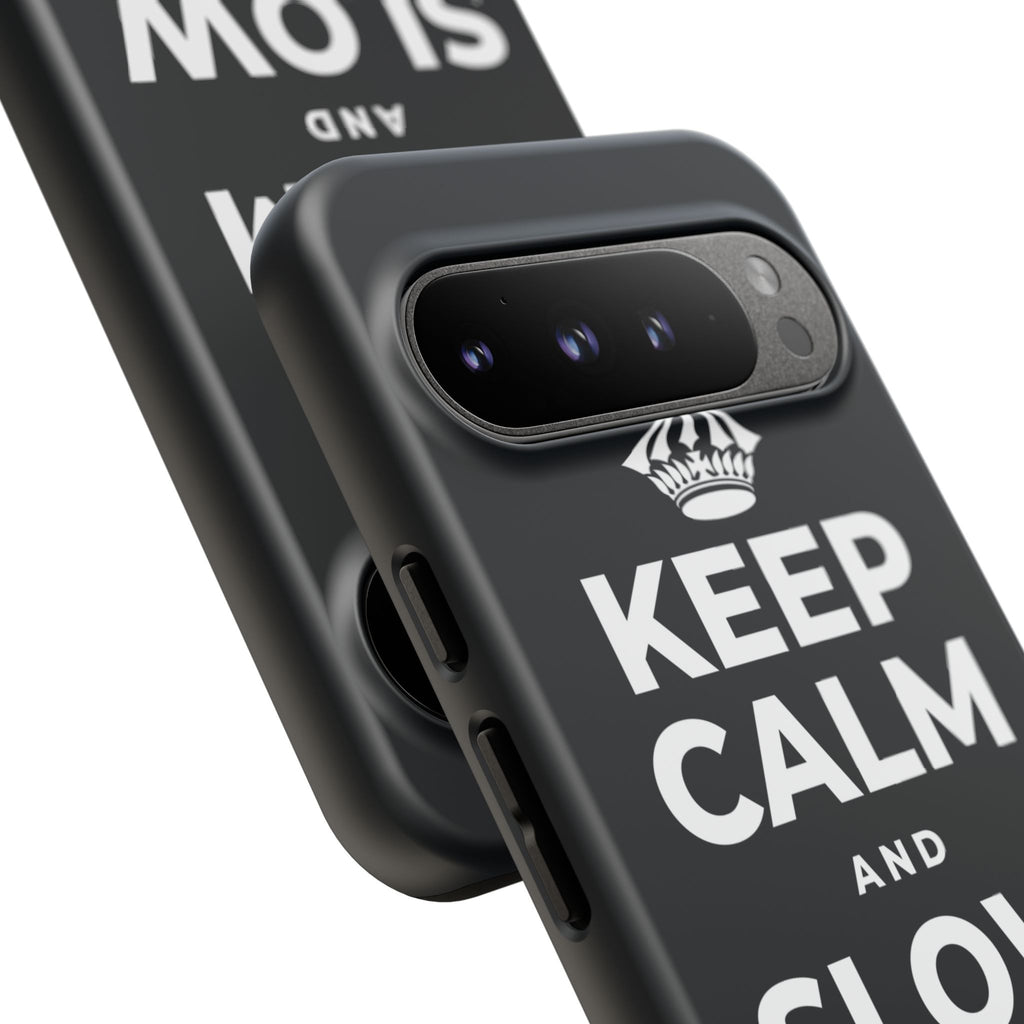 KEEP CALM AND SLOW YOUR ROLL Phone Case (Dark)