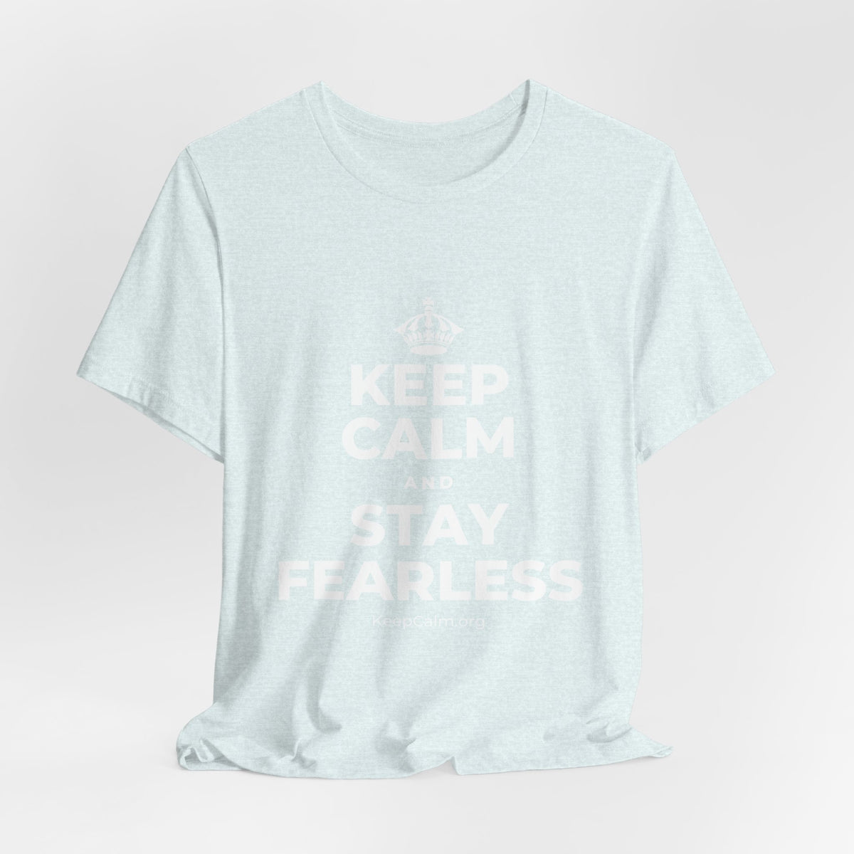 KEEP CALM AND STAY FEARLESS T-Shirt (Soft Cream–Heather Mauve)