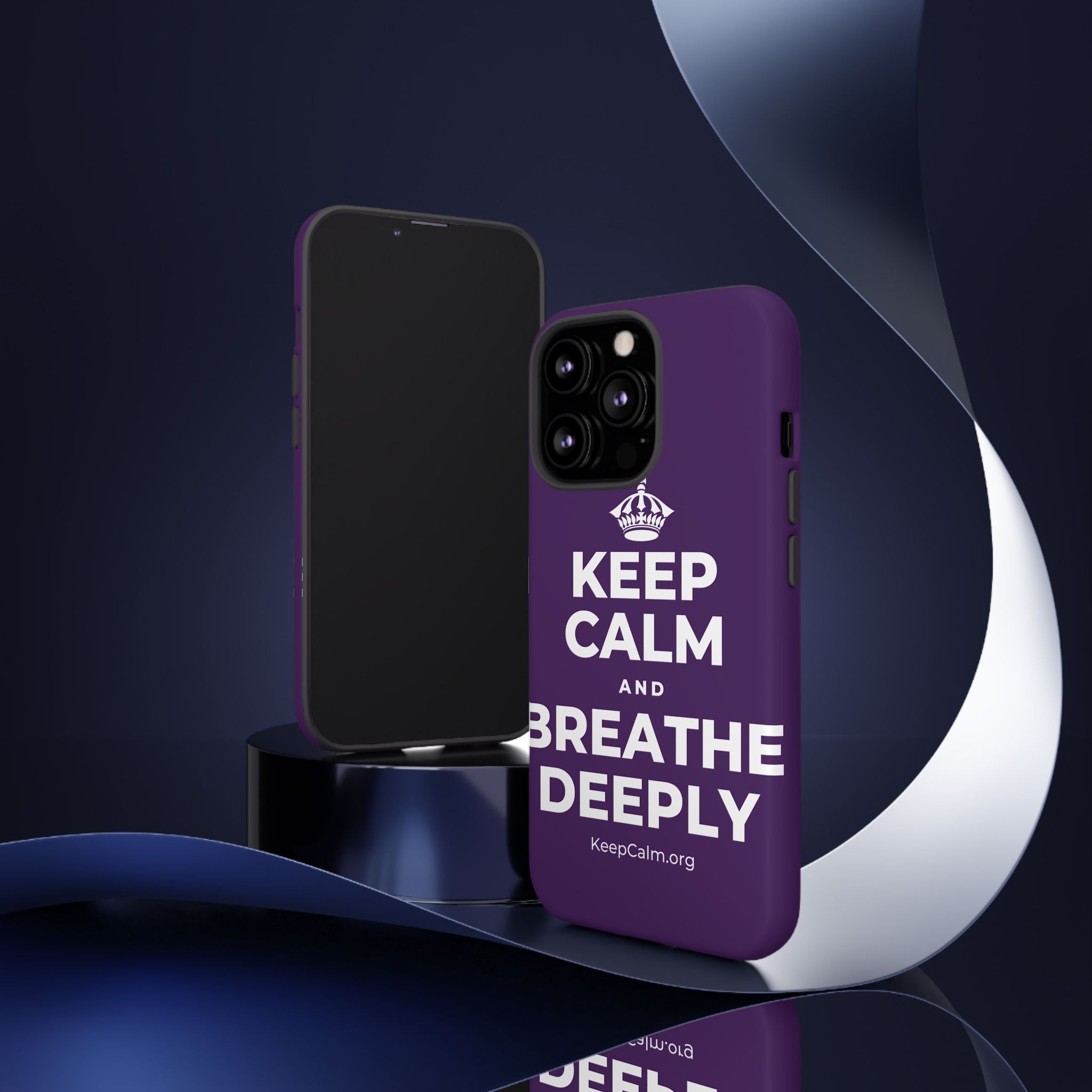 KEEP CALM AND BREATHE DEEPLY Phone Case