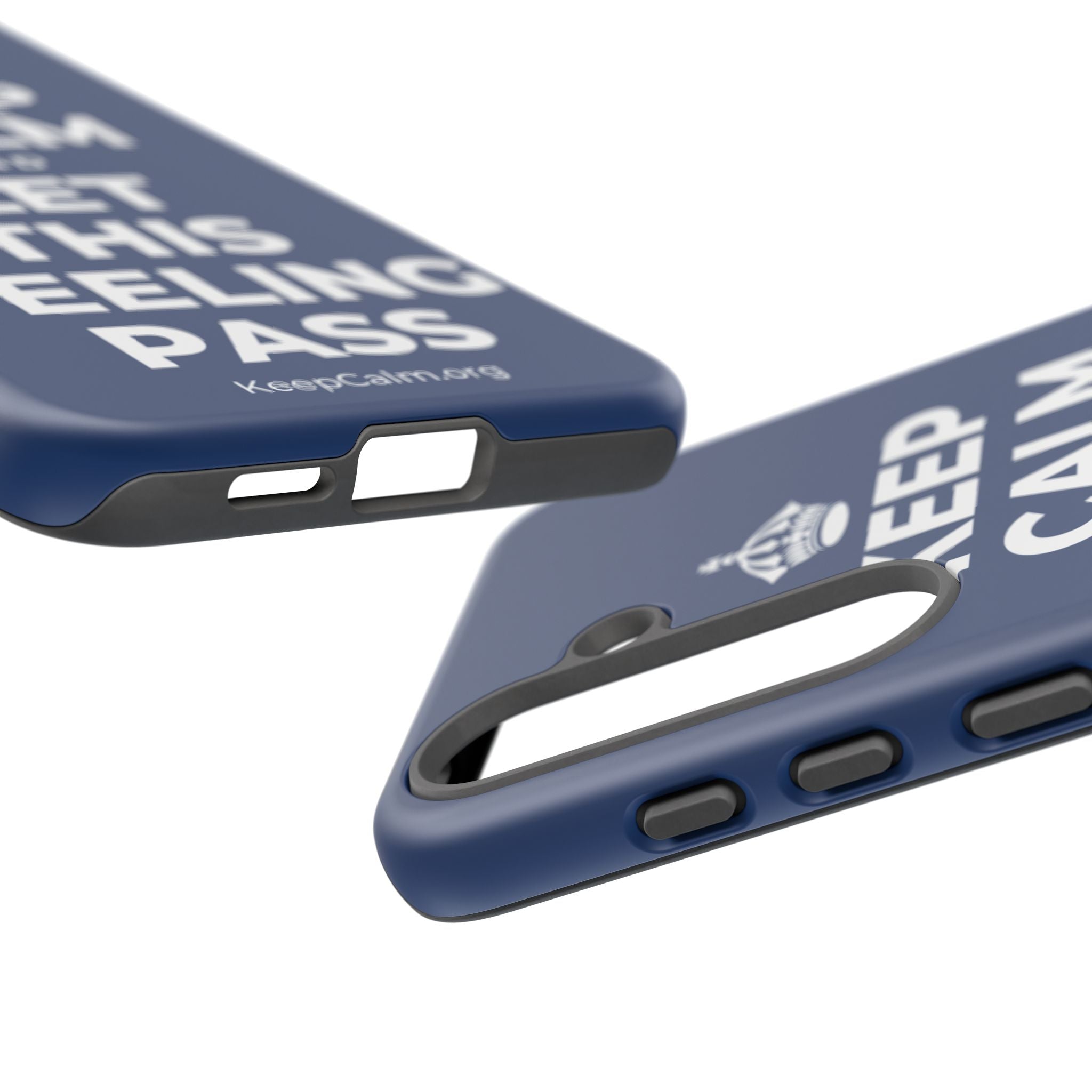 KEEP CALM AND LET THIS FEELING PASS Phone Case