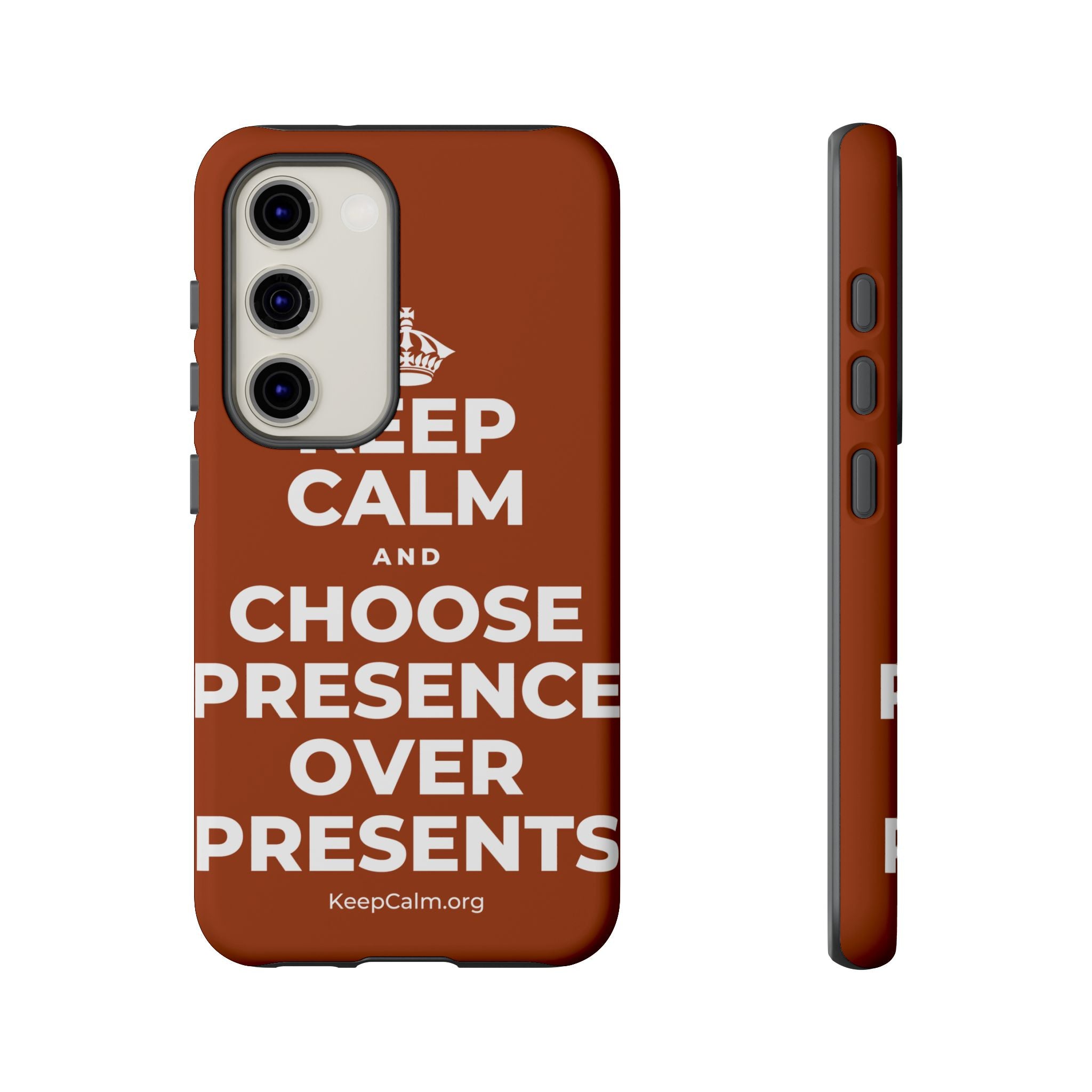 KEEP CALM AND CHOOSE PRESENCE OVER PRESENTS Phone Case