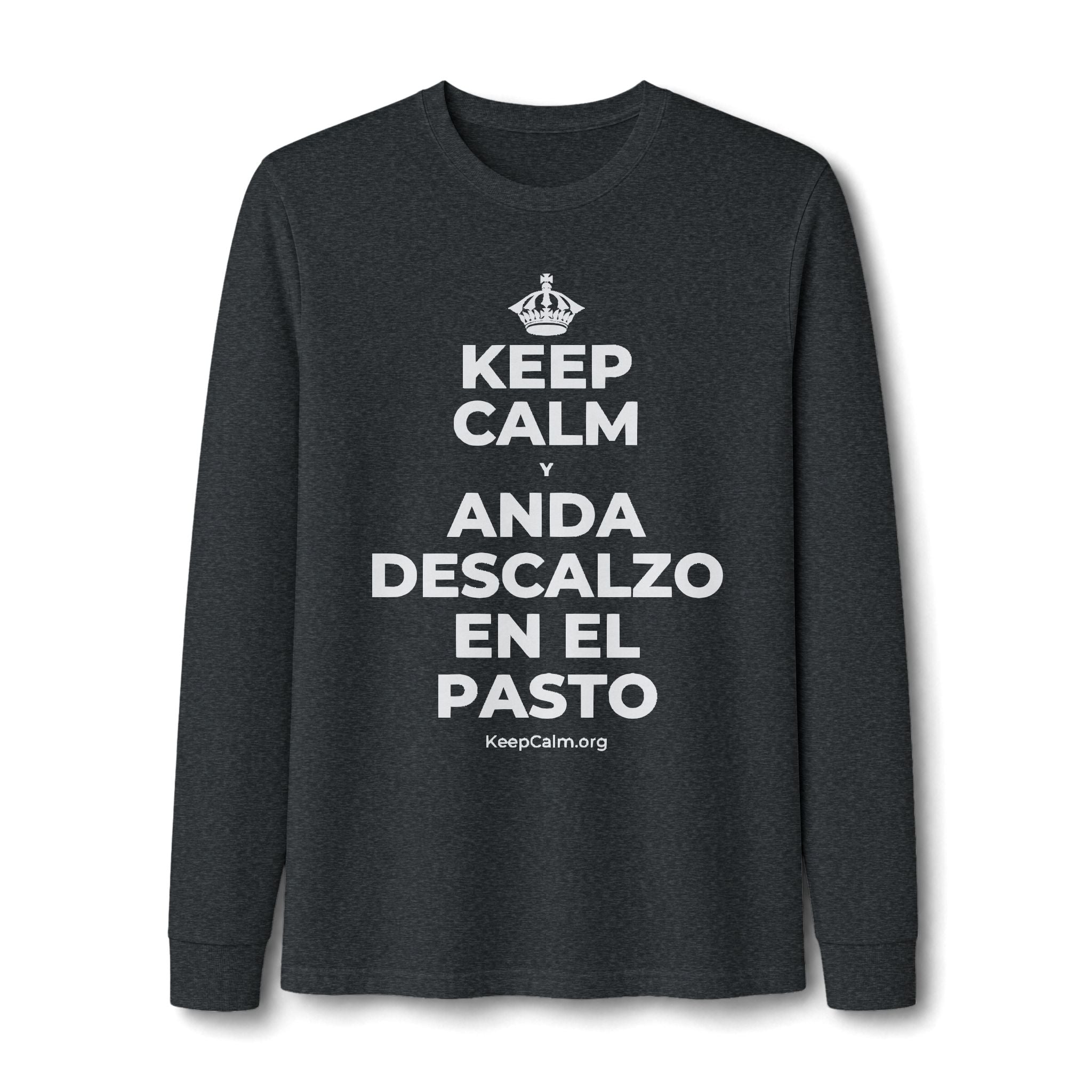 KEEP CALM Y ANDA DESCALZO EN EL PASTO Long Sleeve Tee