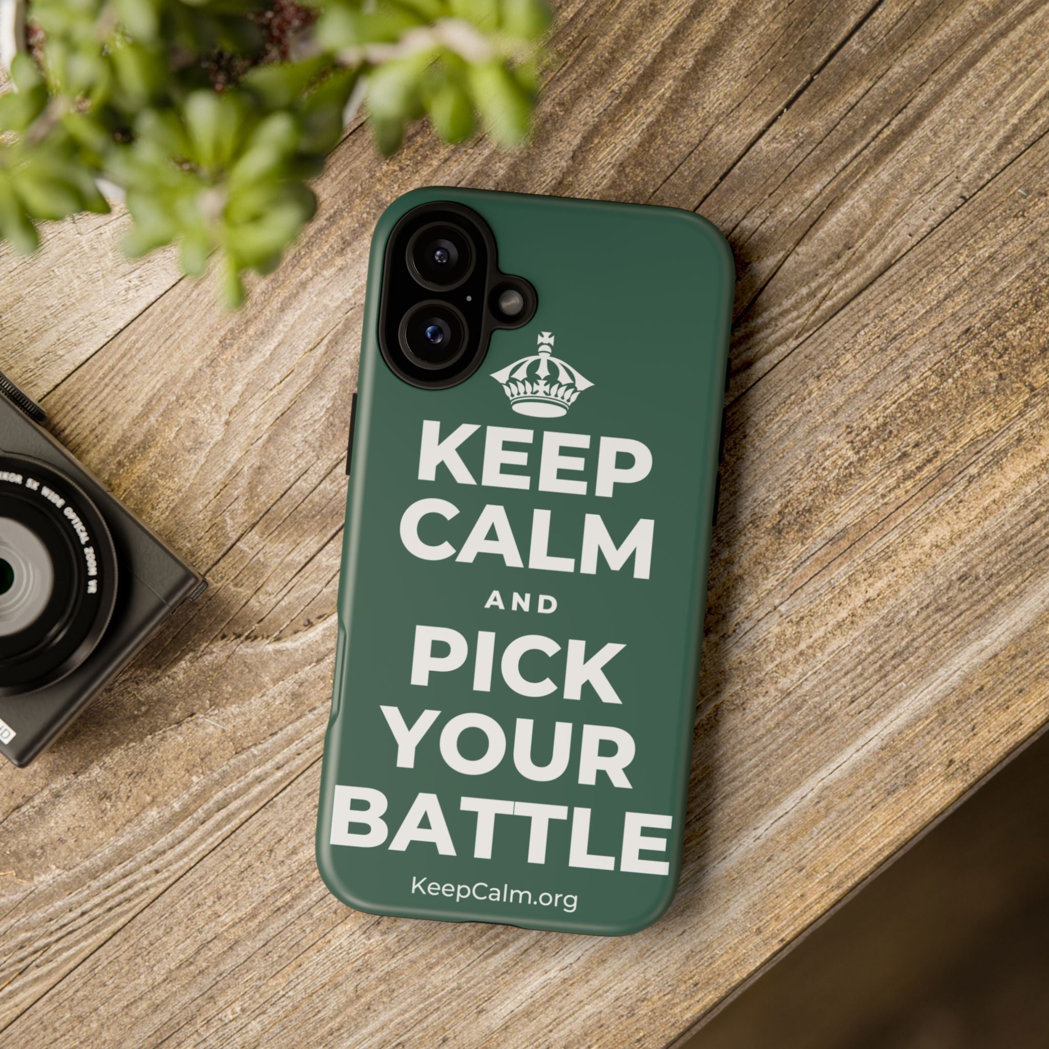 KEEP CALM AND PICK YOUR BATTLE Phone Case