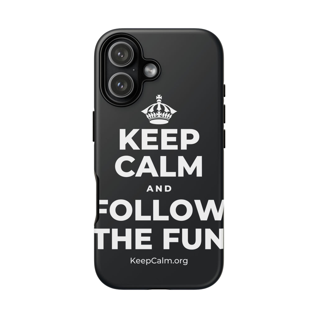 KEEP CALM AND FOLLOW THE FUN Phone Case (Dark)
