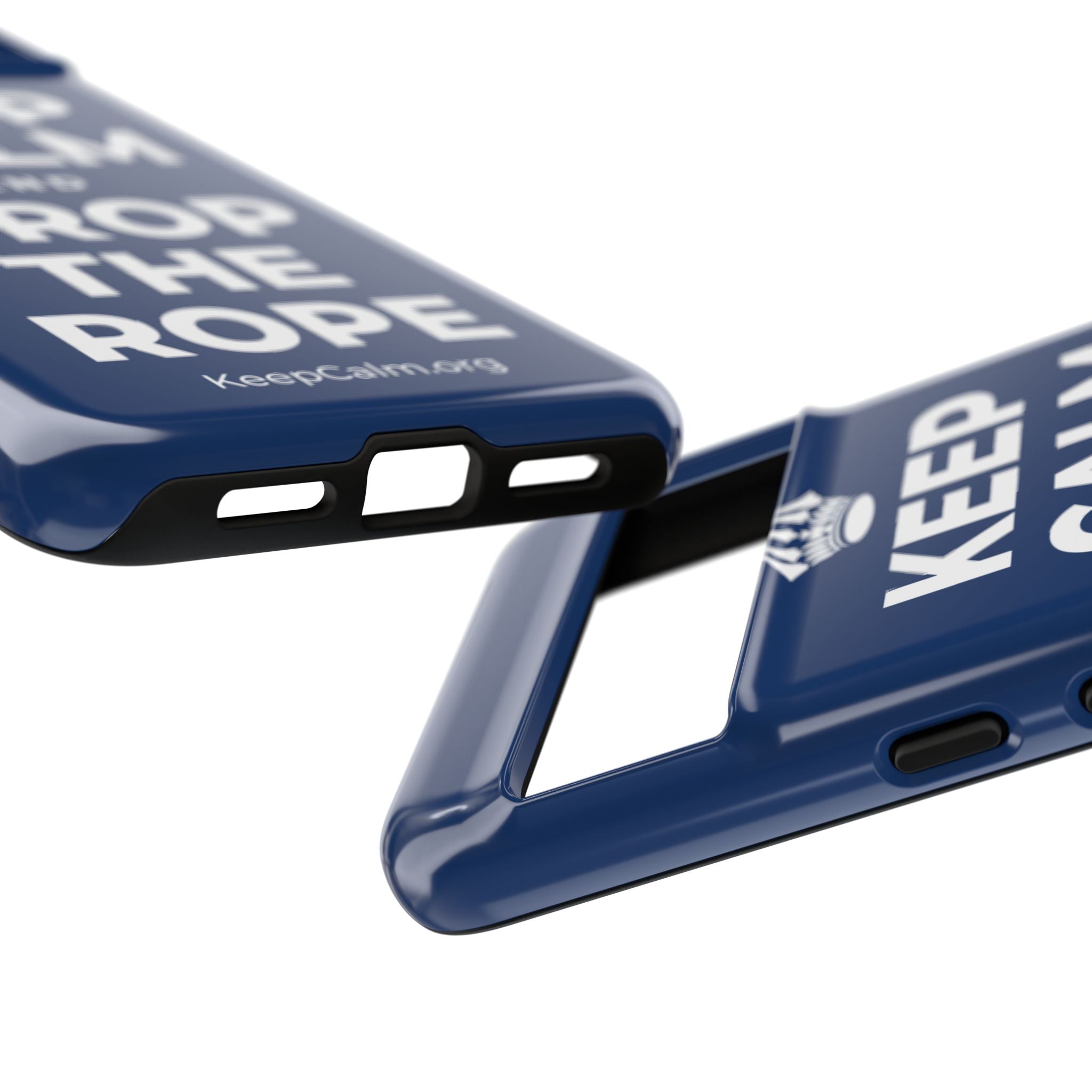 KEEP CALM AND DROP THE ROPE Phone Case