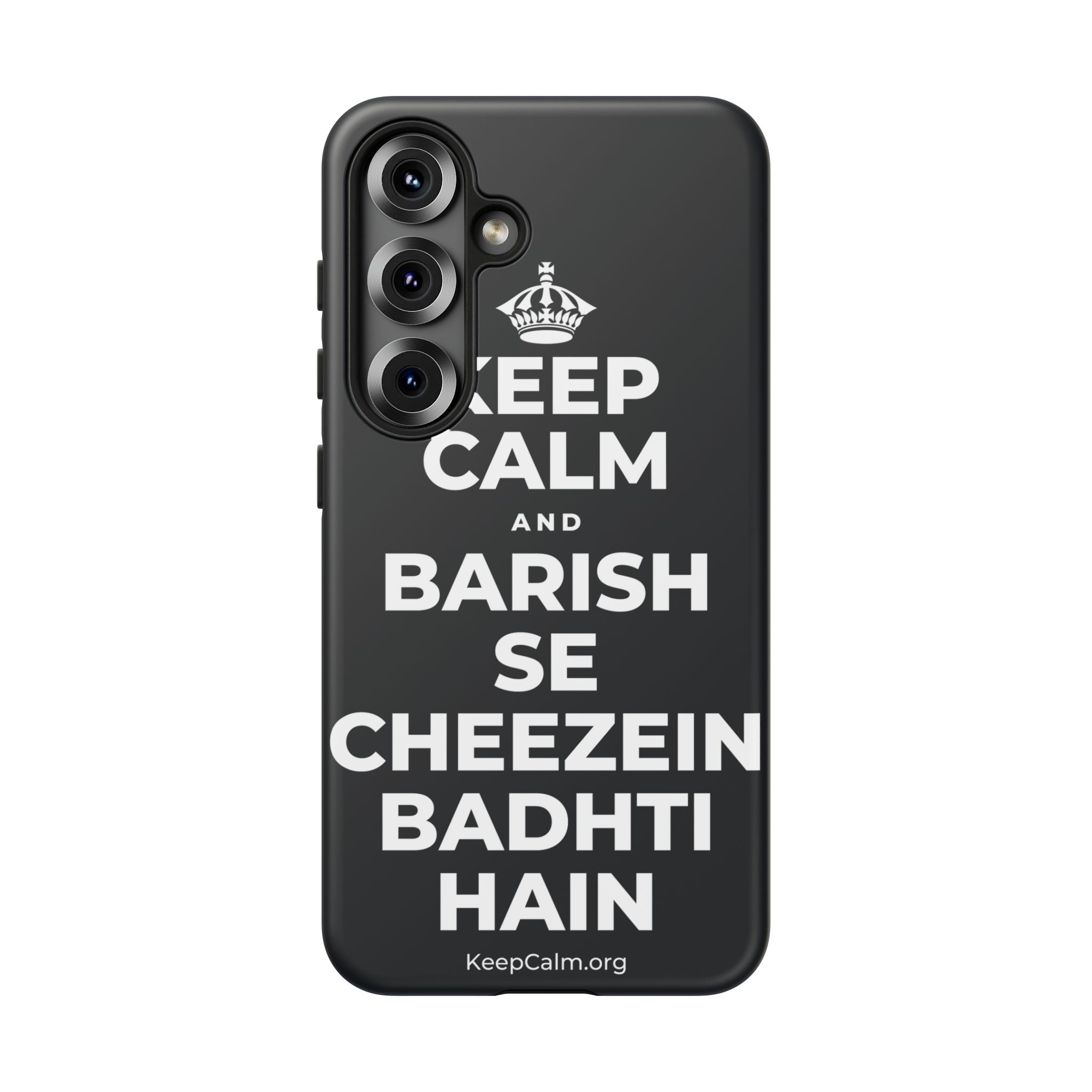 KEEP CALM AND BARISH SE CHEEZEIN BADHTI HAIN Phone Case (Dark)