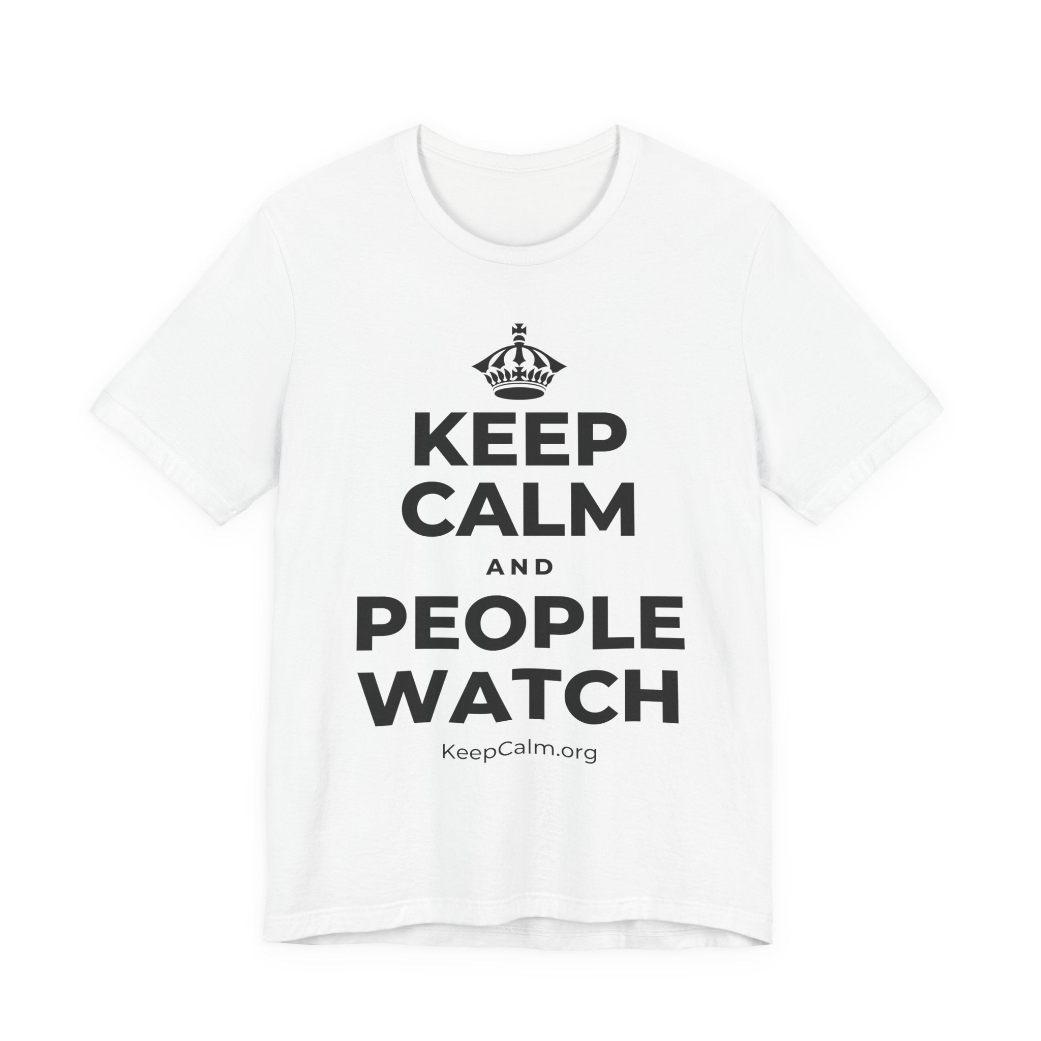 KEEP CALM AND PEOPLE WATCH T-Shirt (White–Asphalt)