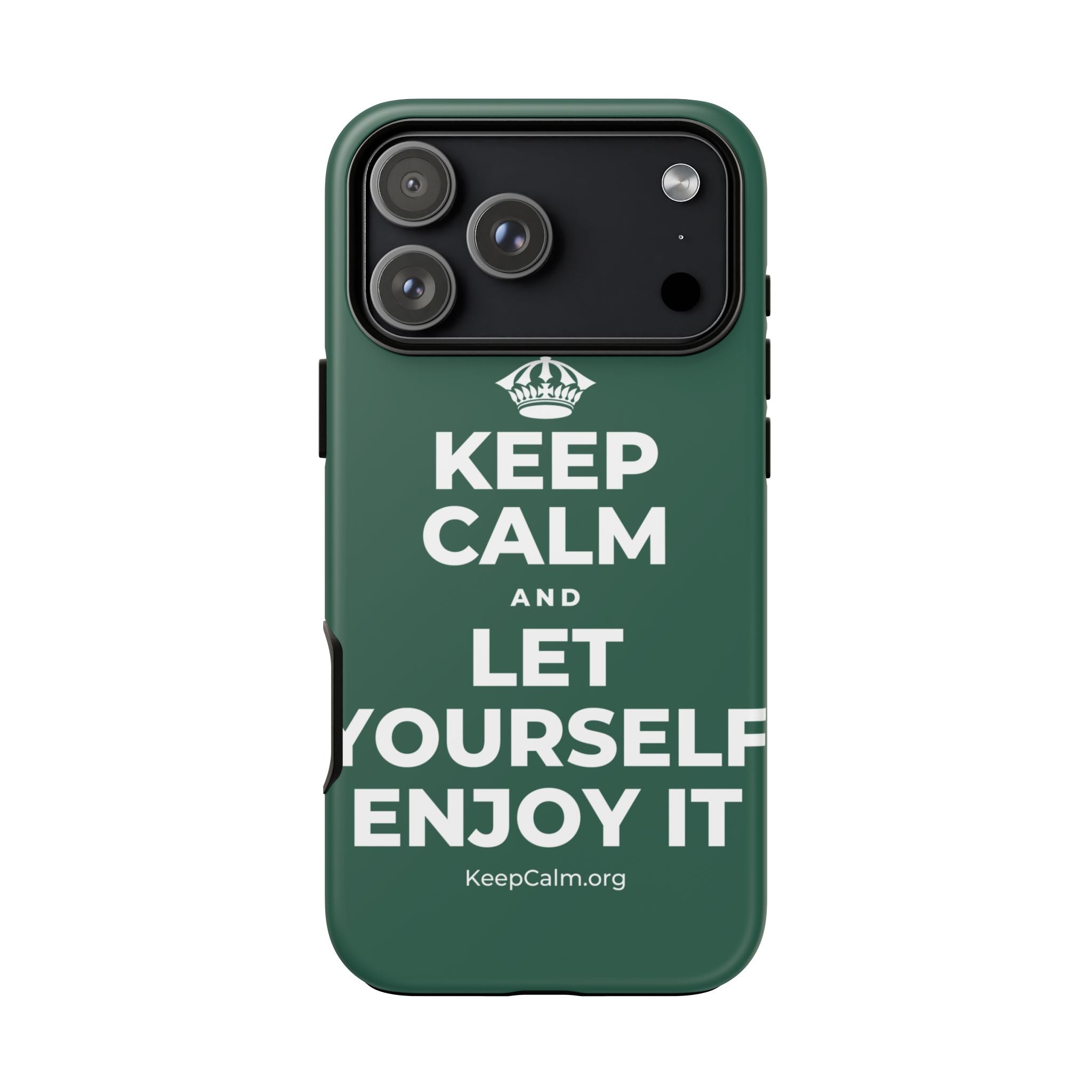 KEEP CALM AND LET YOURSELF ENJOY IT Phone Case
