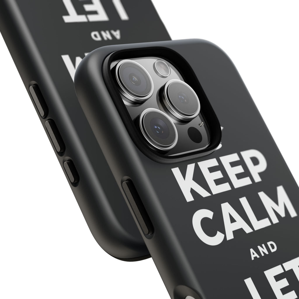 KEEP CALM AND LET PEOPLE IN Phone Case (Dark)