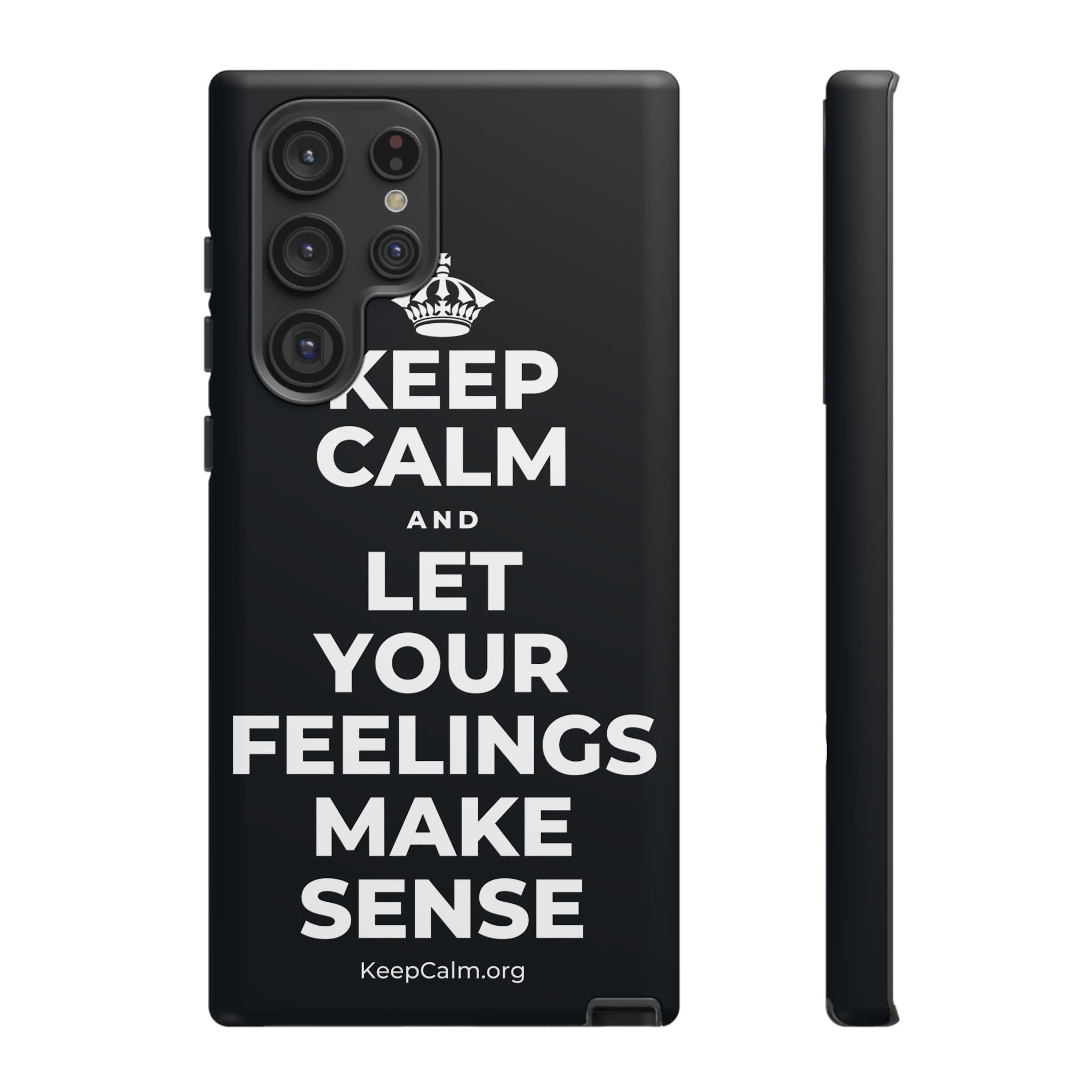 KEEP CALM AND LET YOUR FEELINGS MAKE SENSE Phone Case (Dark)