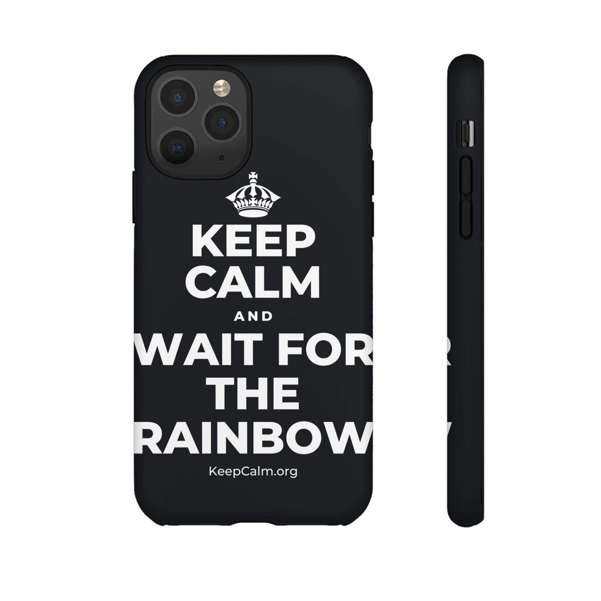 KEEP CALM AND WAIT FOR THE RAINBOW Phone Case (Dark)