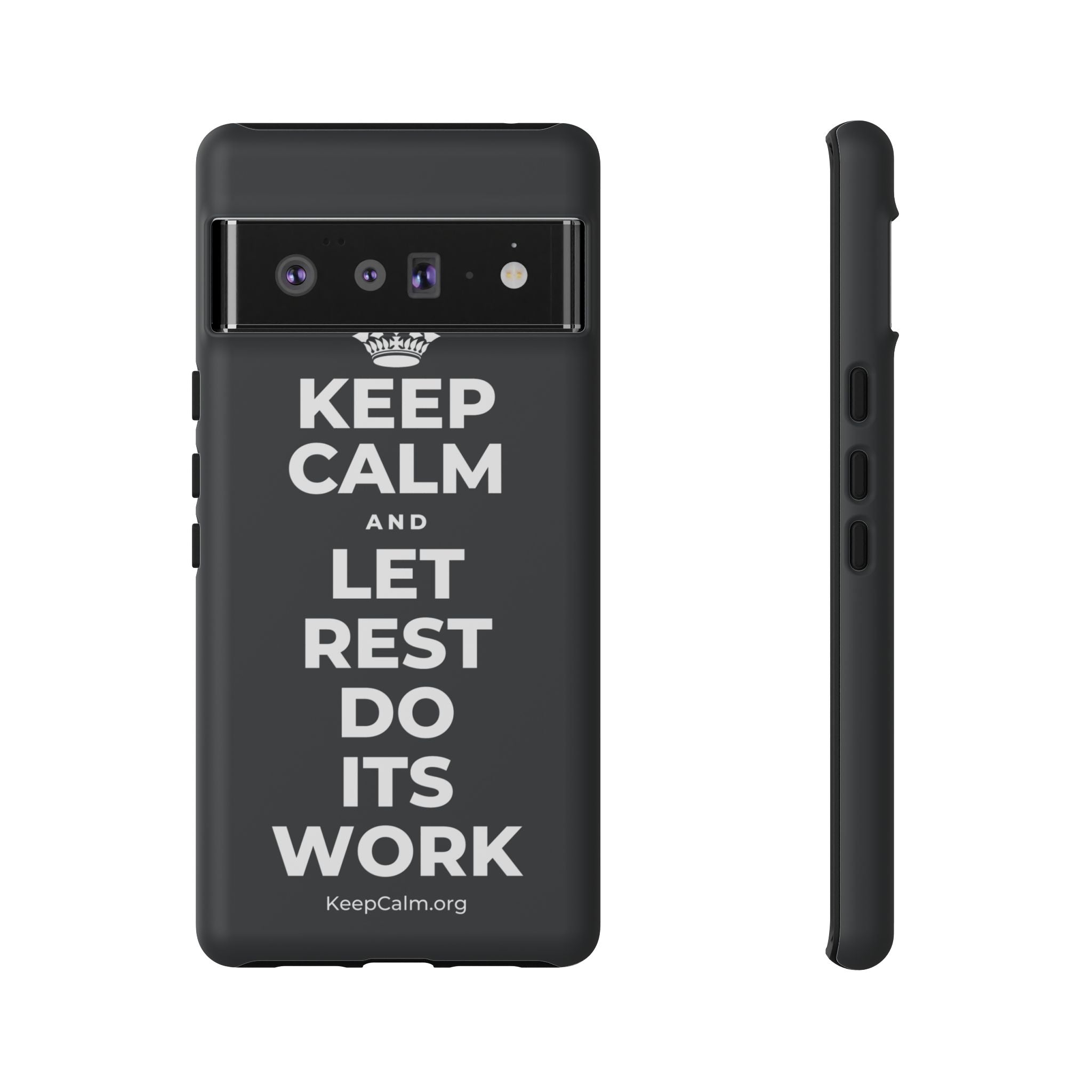 KEEP CALM AND LET REST DO ITS WORK Phone Case (Dark)