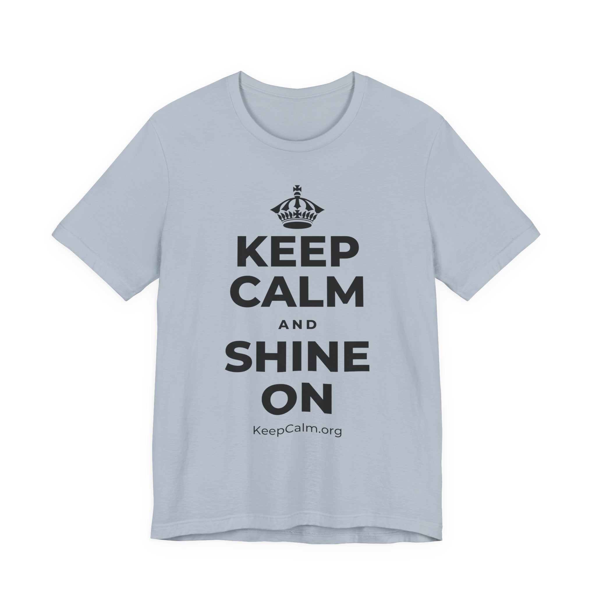 KEEP CALM AND SHINE ON T-Shirt (White–Asphalt)