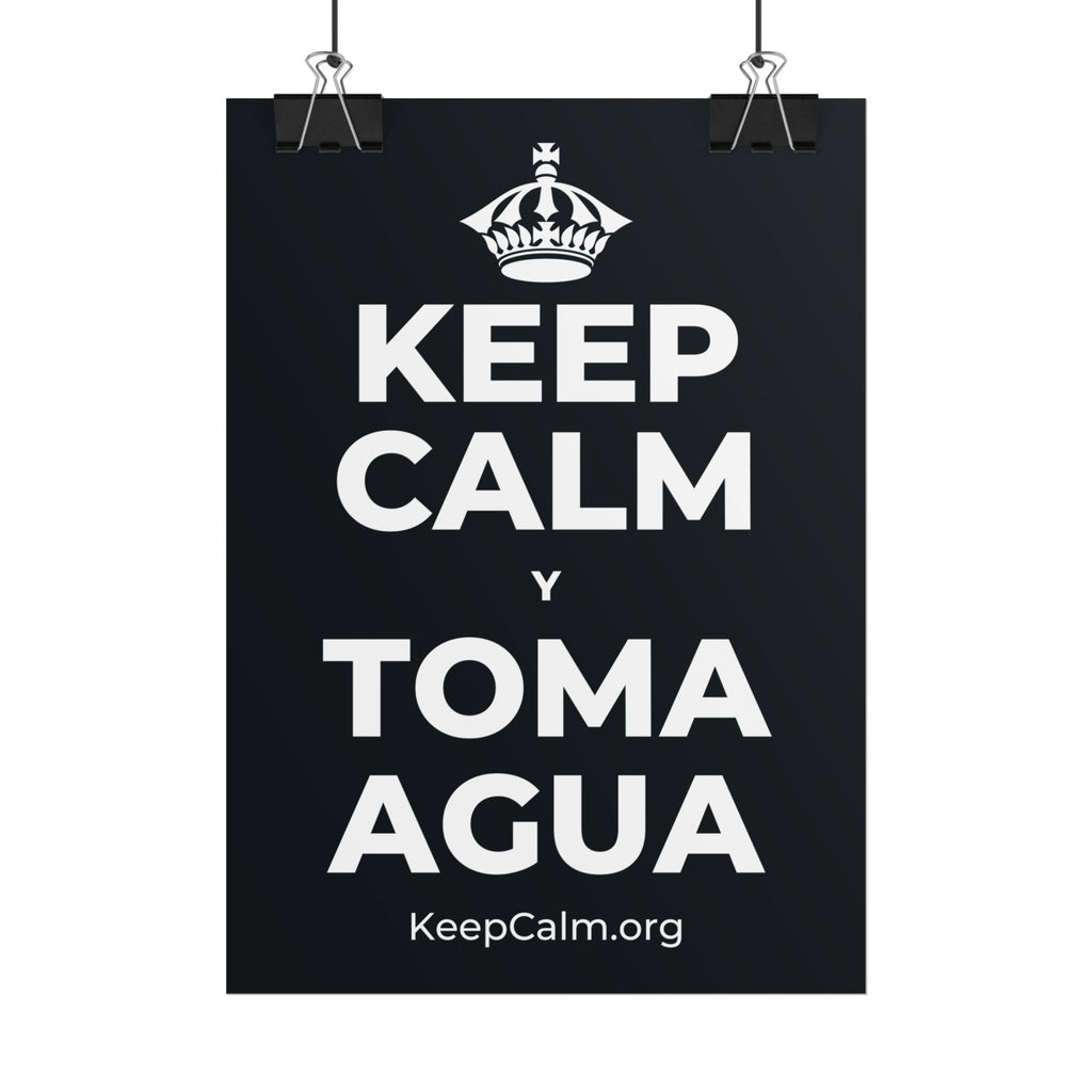 KEEP CALM Y TOMA AGUA Poster (Dark)