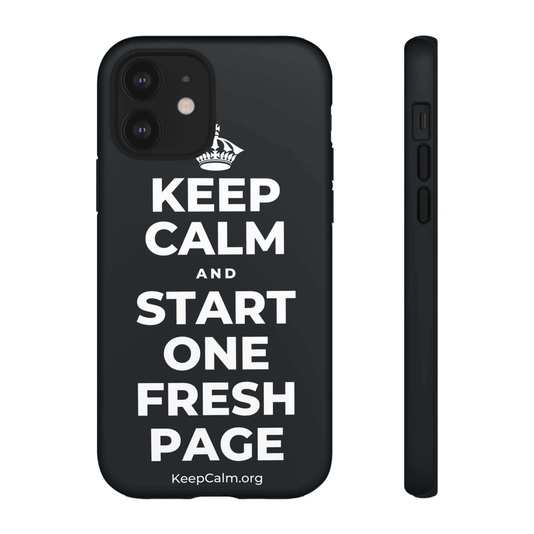KEEP CALM AND START ONE FRESH PAGE Phone Case (Dark)