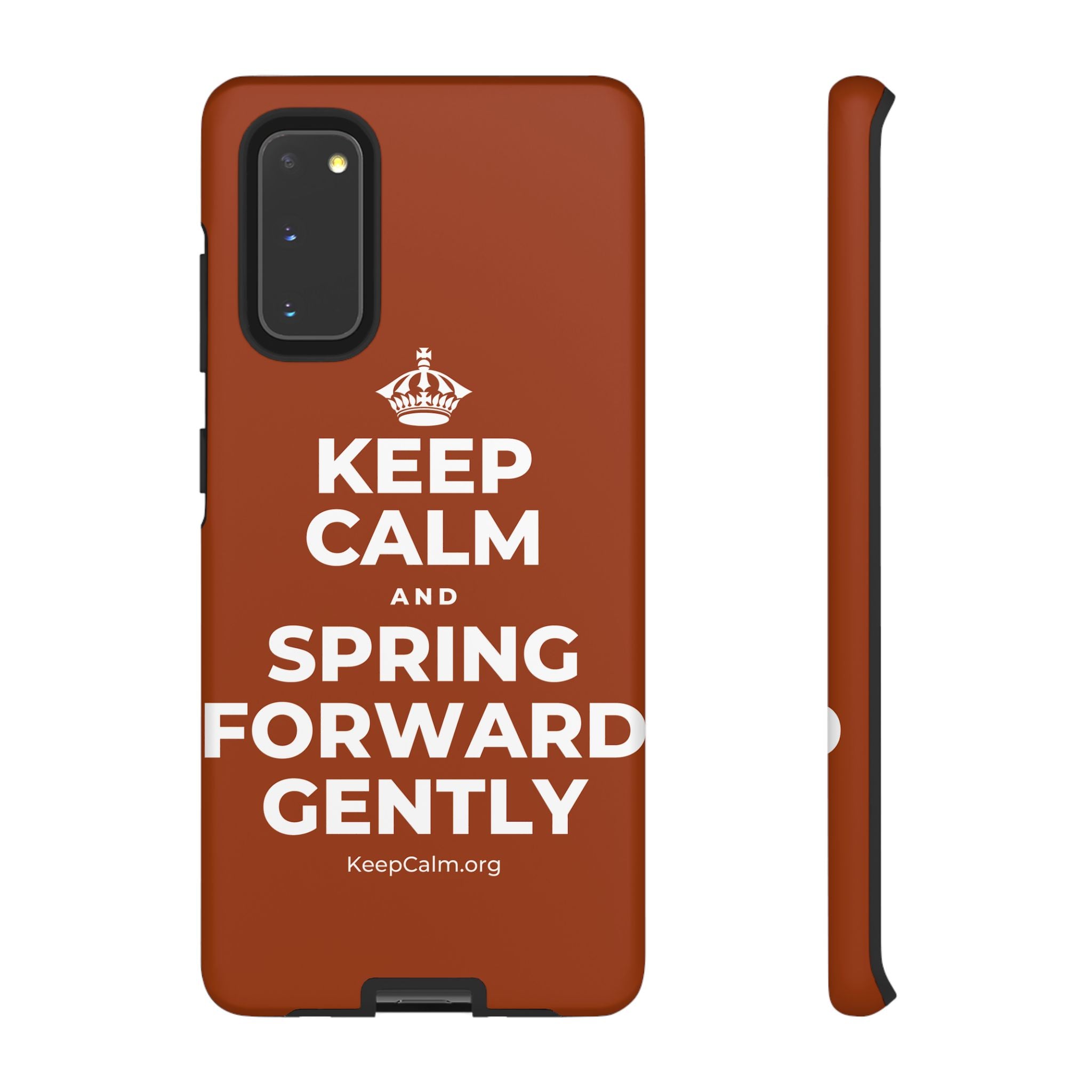 KEEP CALM AND SPRING FORWARD GENTLY Phone Case